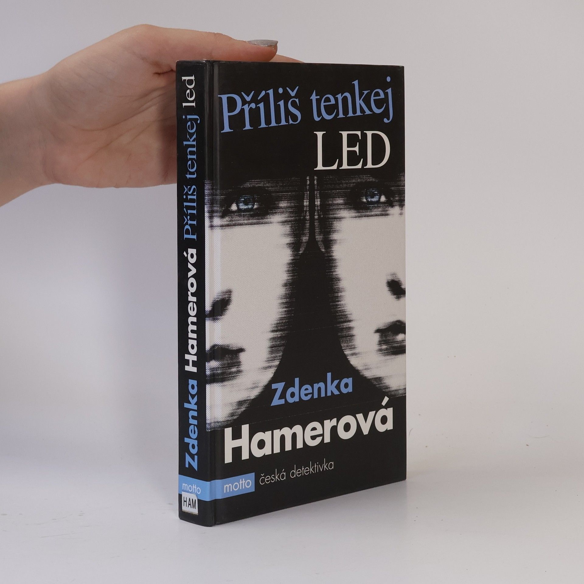 Zdenka Hamerová Příliš tenkej led