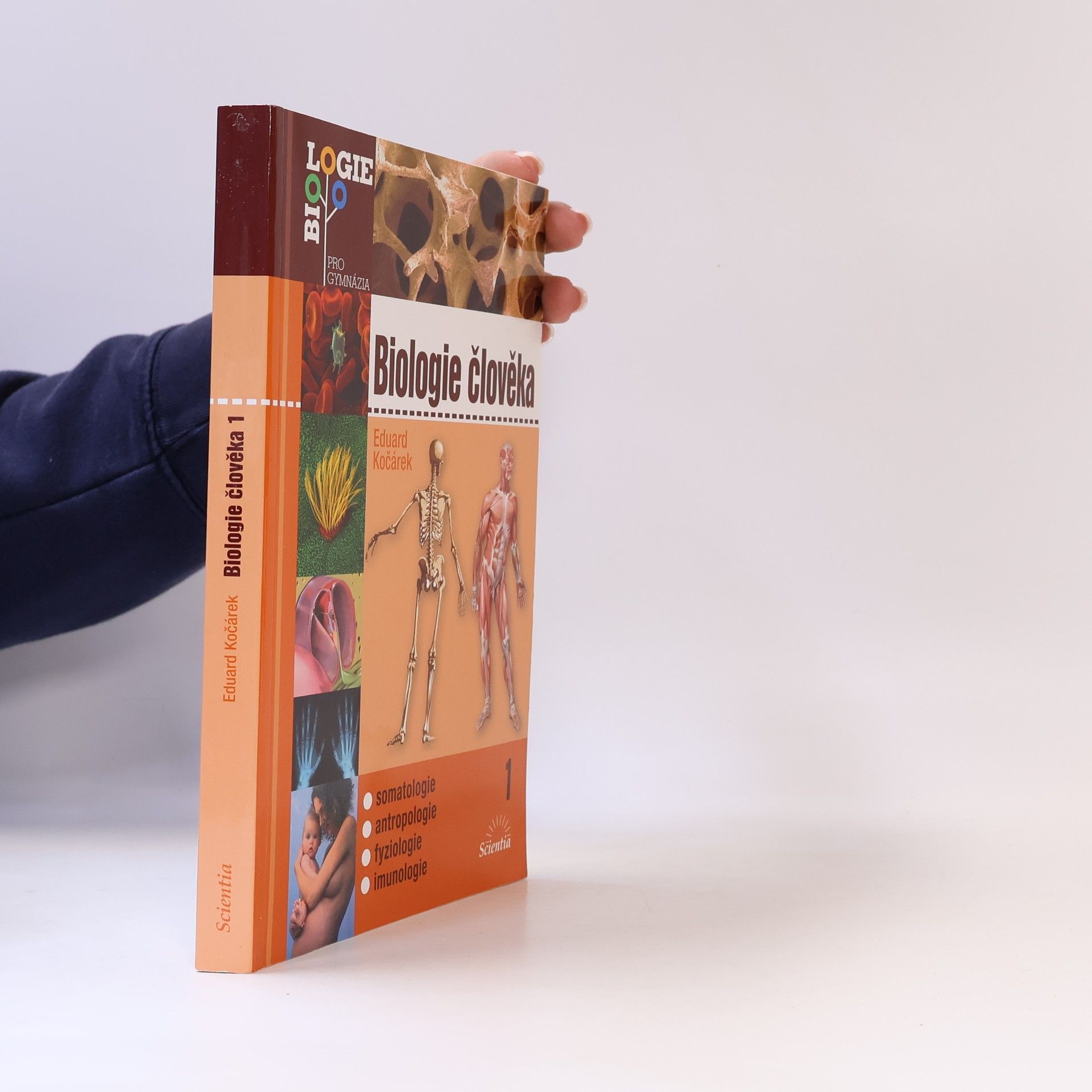 Eduard Kočárek Biologie člověka. 1, Somatologie, antropologie, fyziologie, imunologie