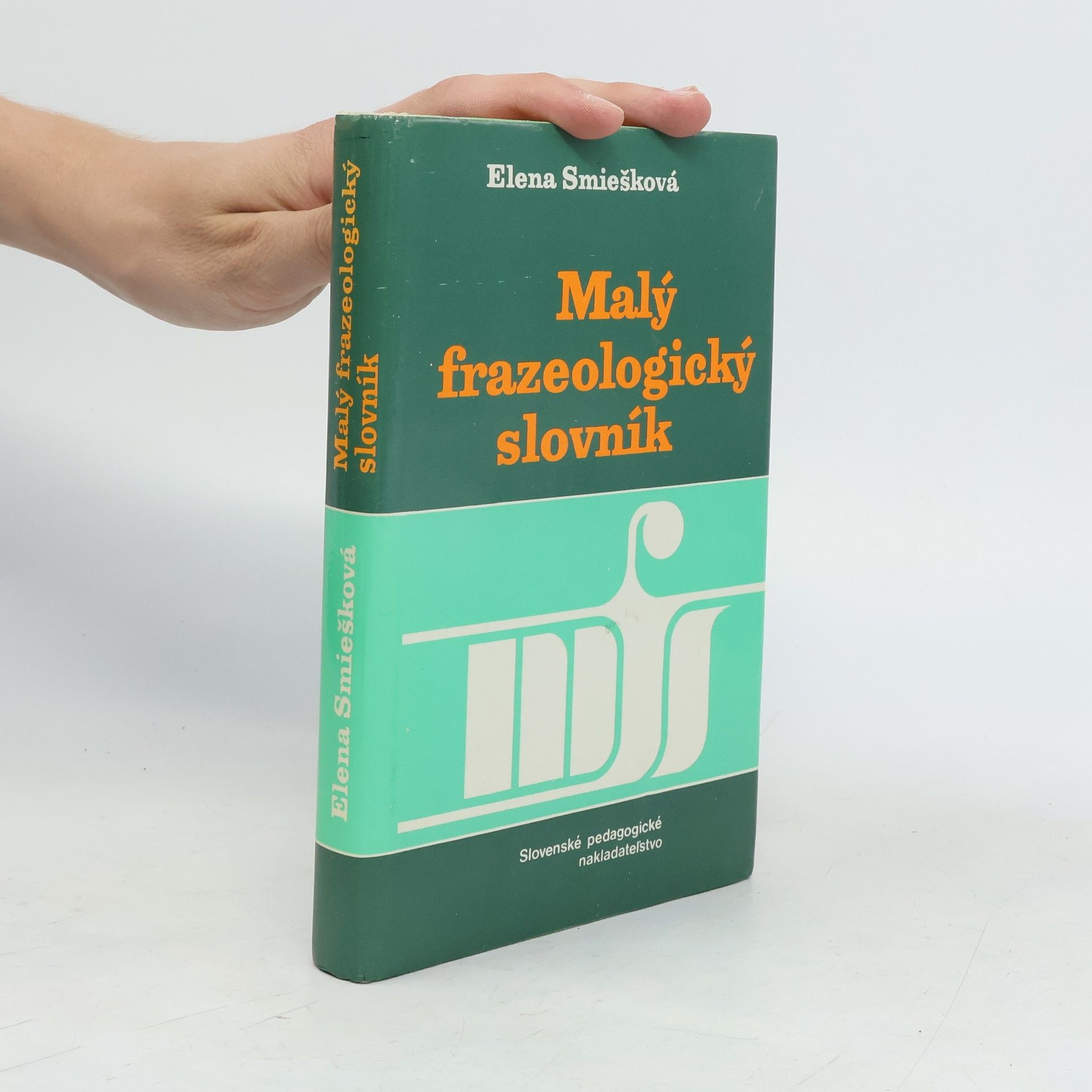 Eva Smiešková Malý frazeologický slovník
