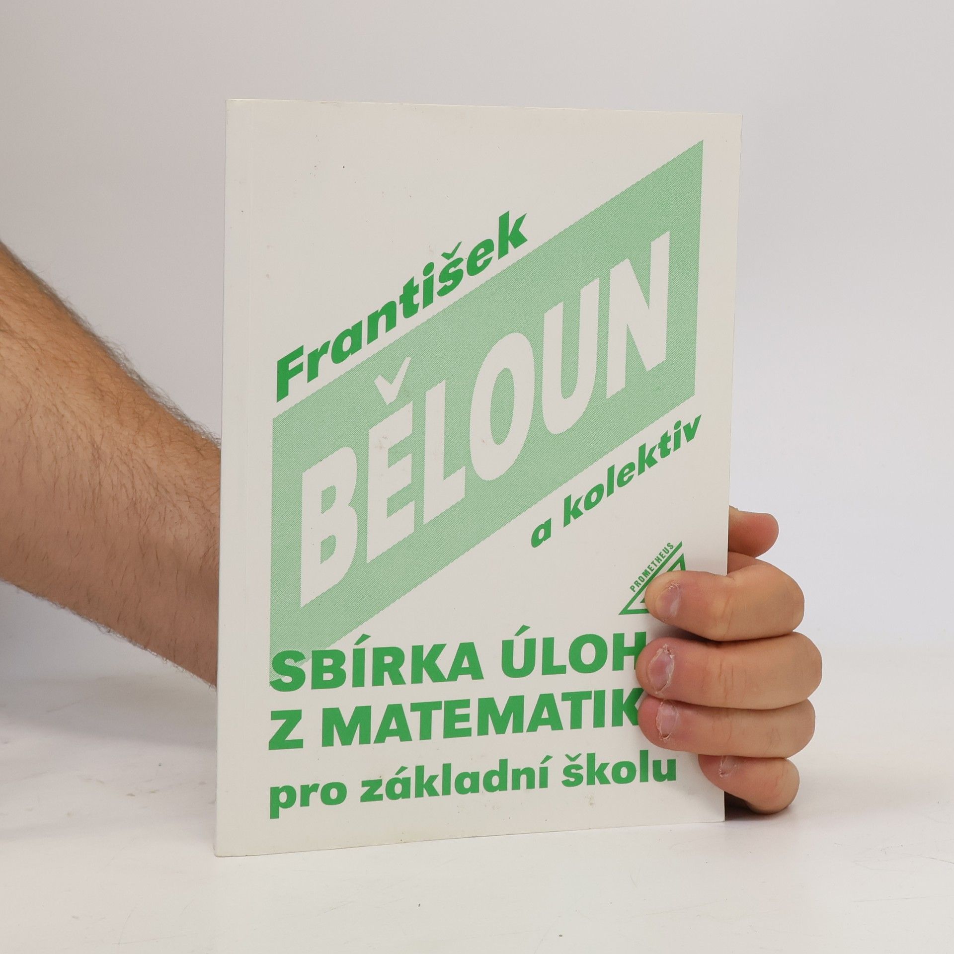 František Běloun Sbírka úloh z matematiky pro základní školu