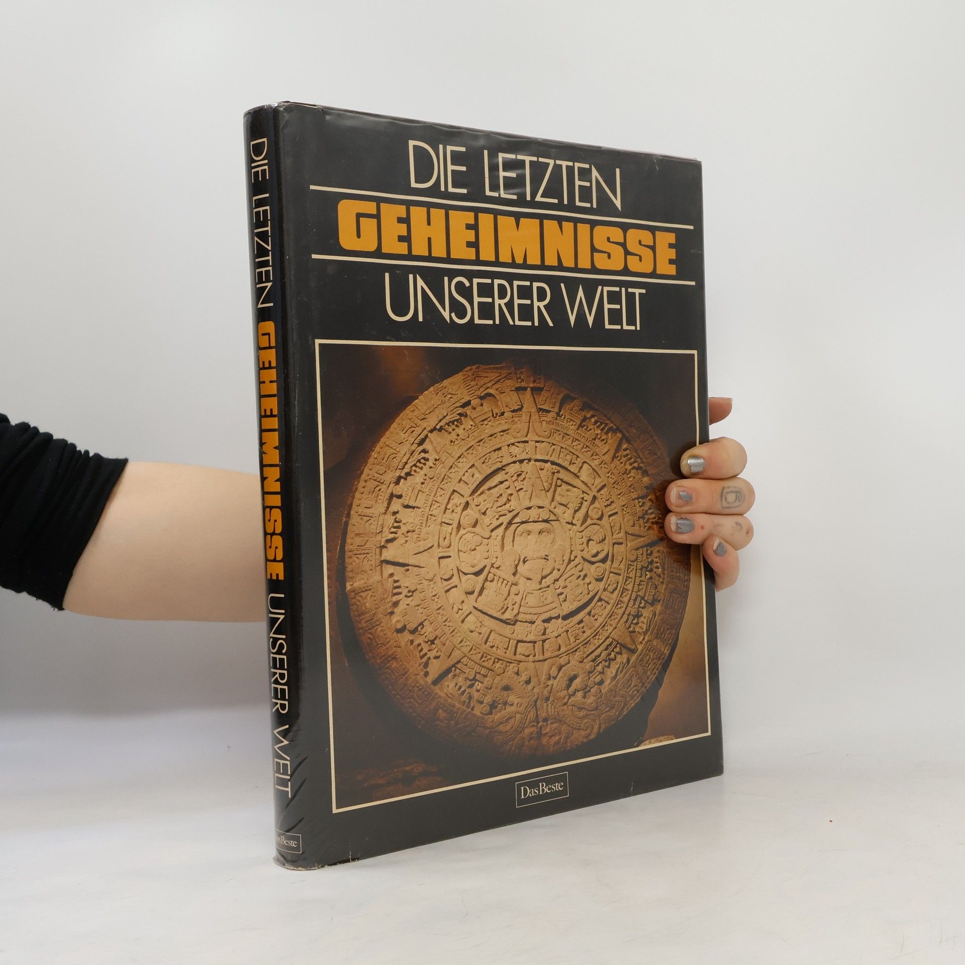 Sybille A. Rott Illfeld Die letzten Geheimnisse unserer Welt