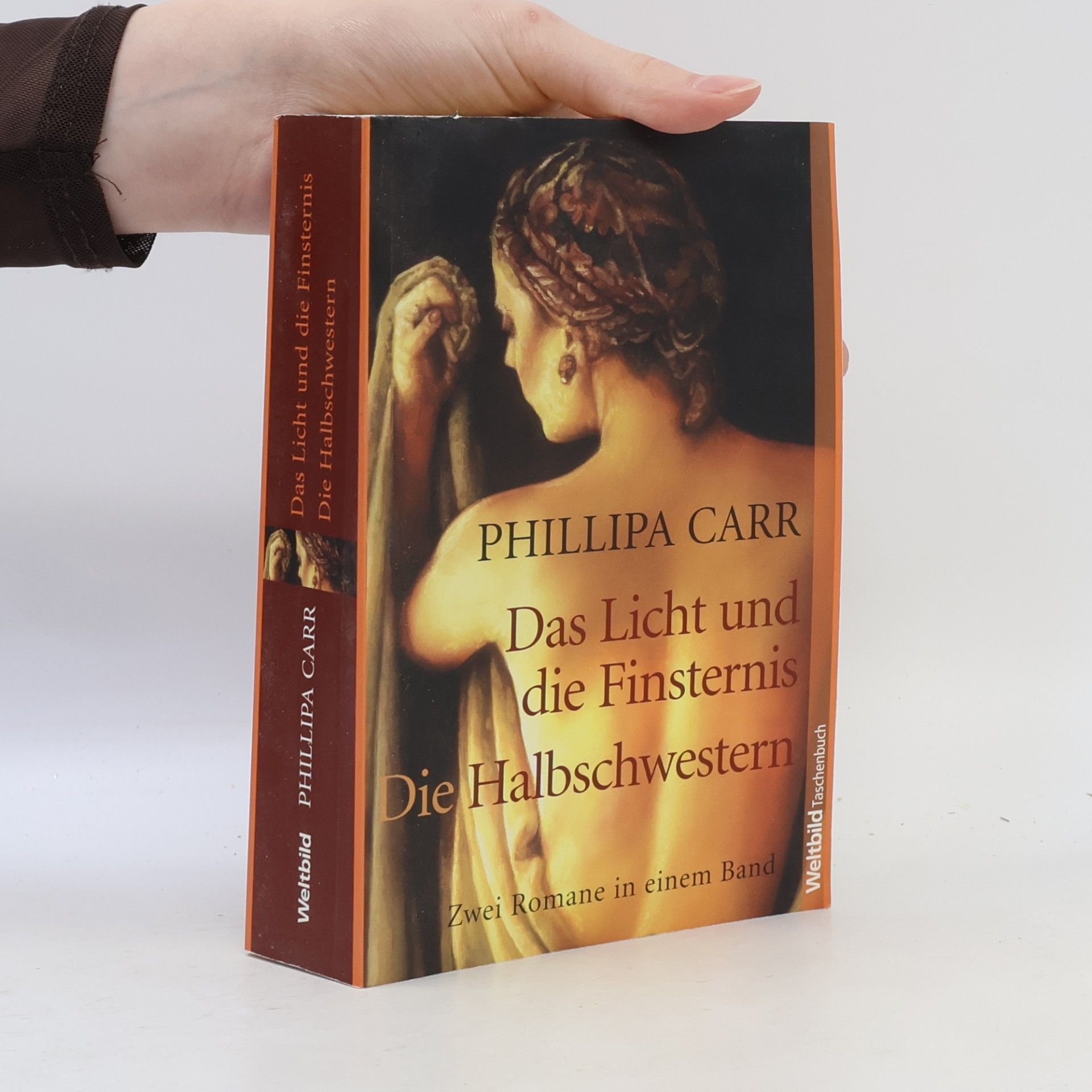 Phillipa Carr Das Licht und die Finsternis & Die Halbschwestern