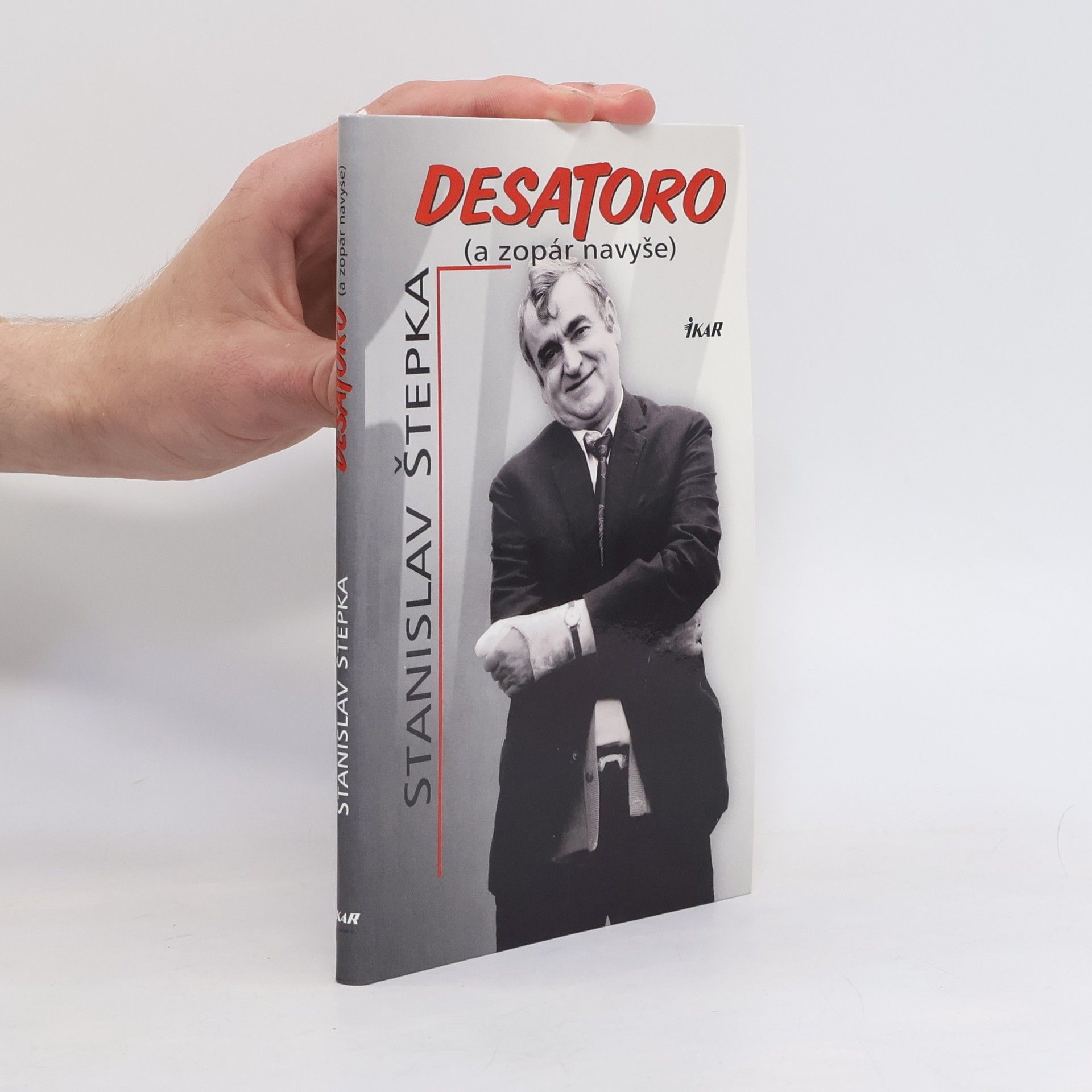 Stanislav Štepka Desatoro (a zopár navyše)