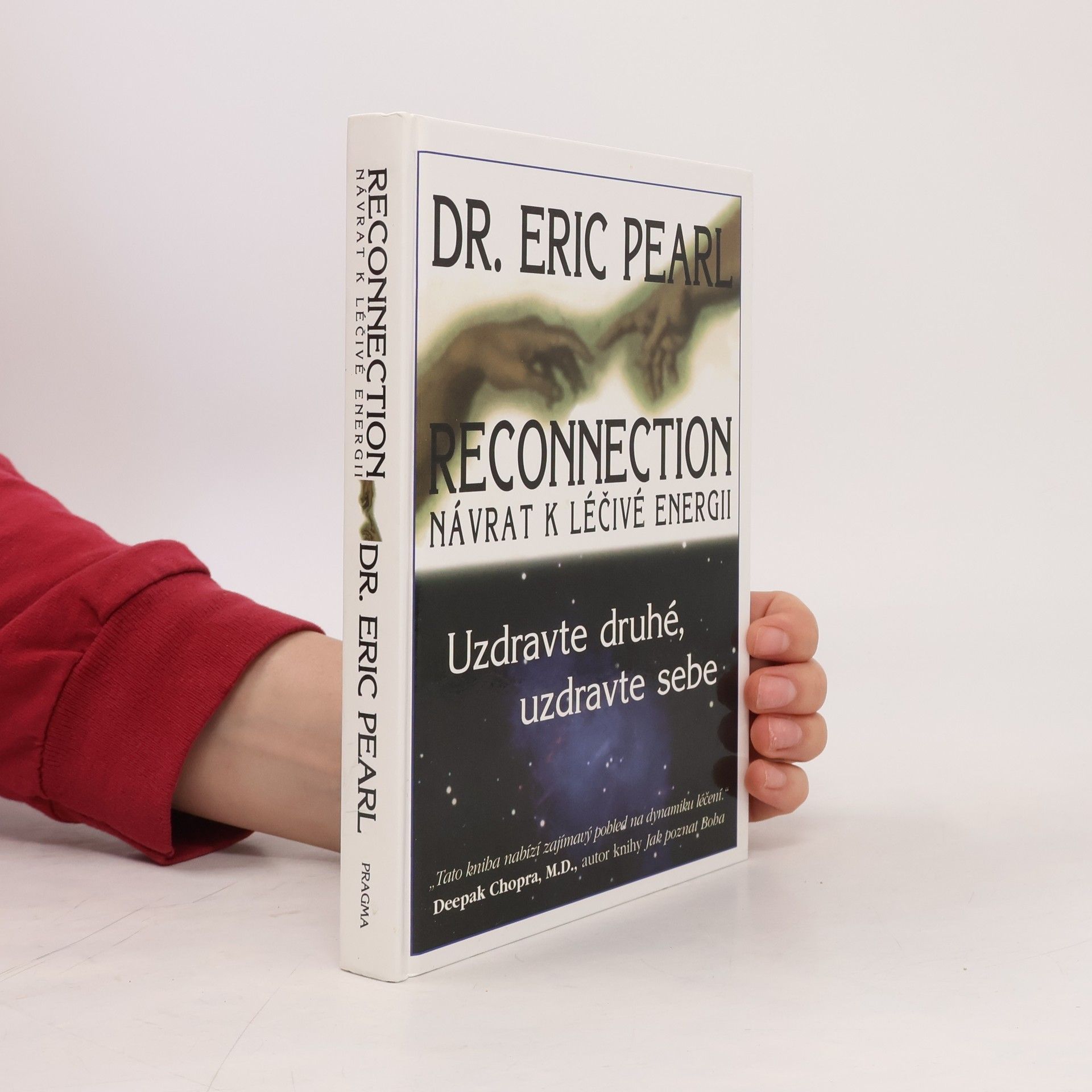 Eric Pearl Reconnection. Návrat k léčivé energii