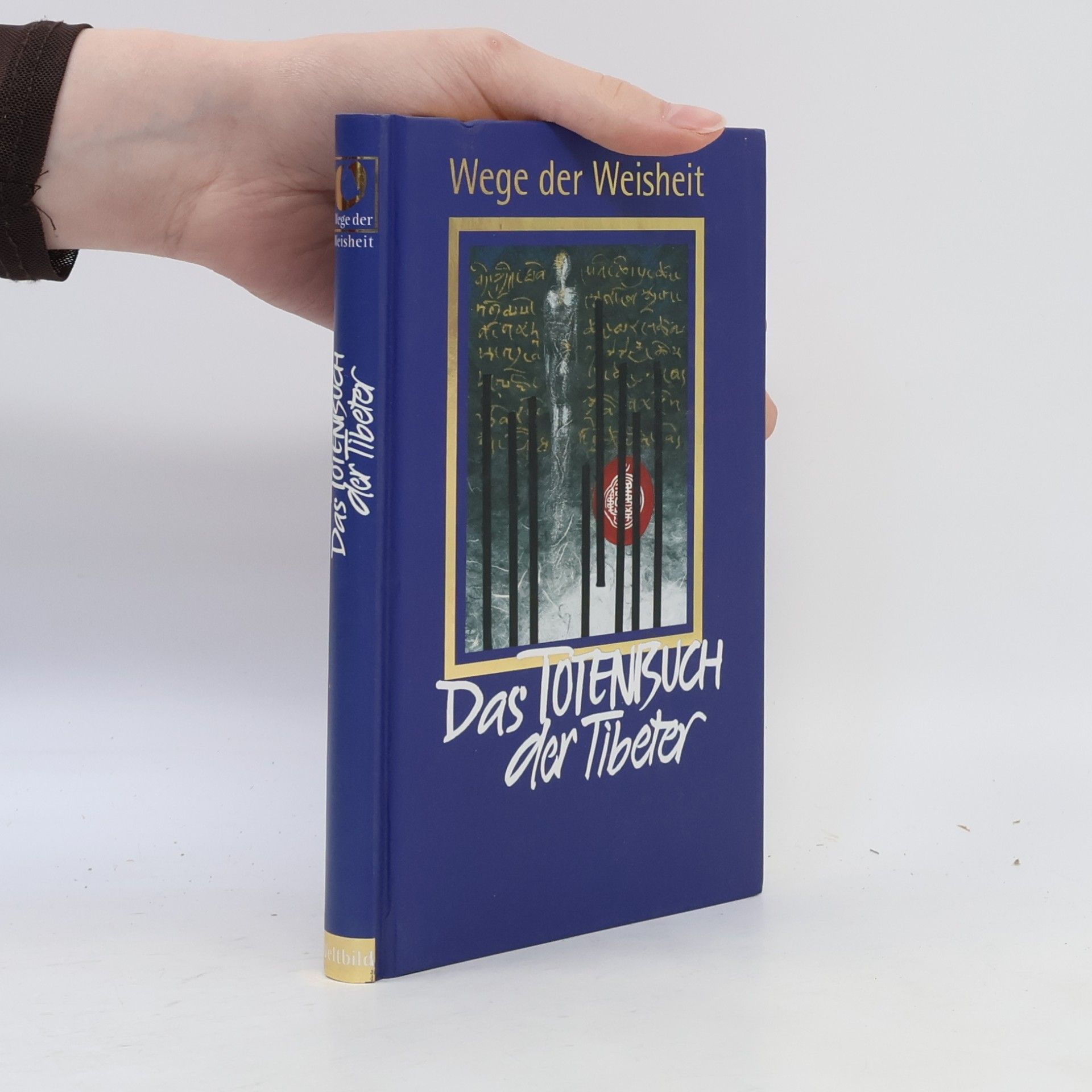 Padmasambhava Wege der Weisheit. Das Totenbuch der Tibeter