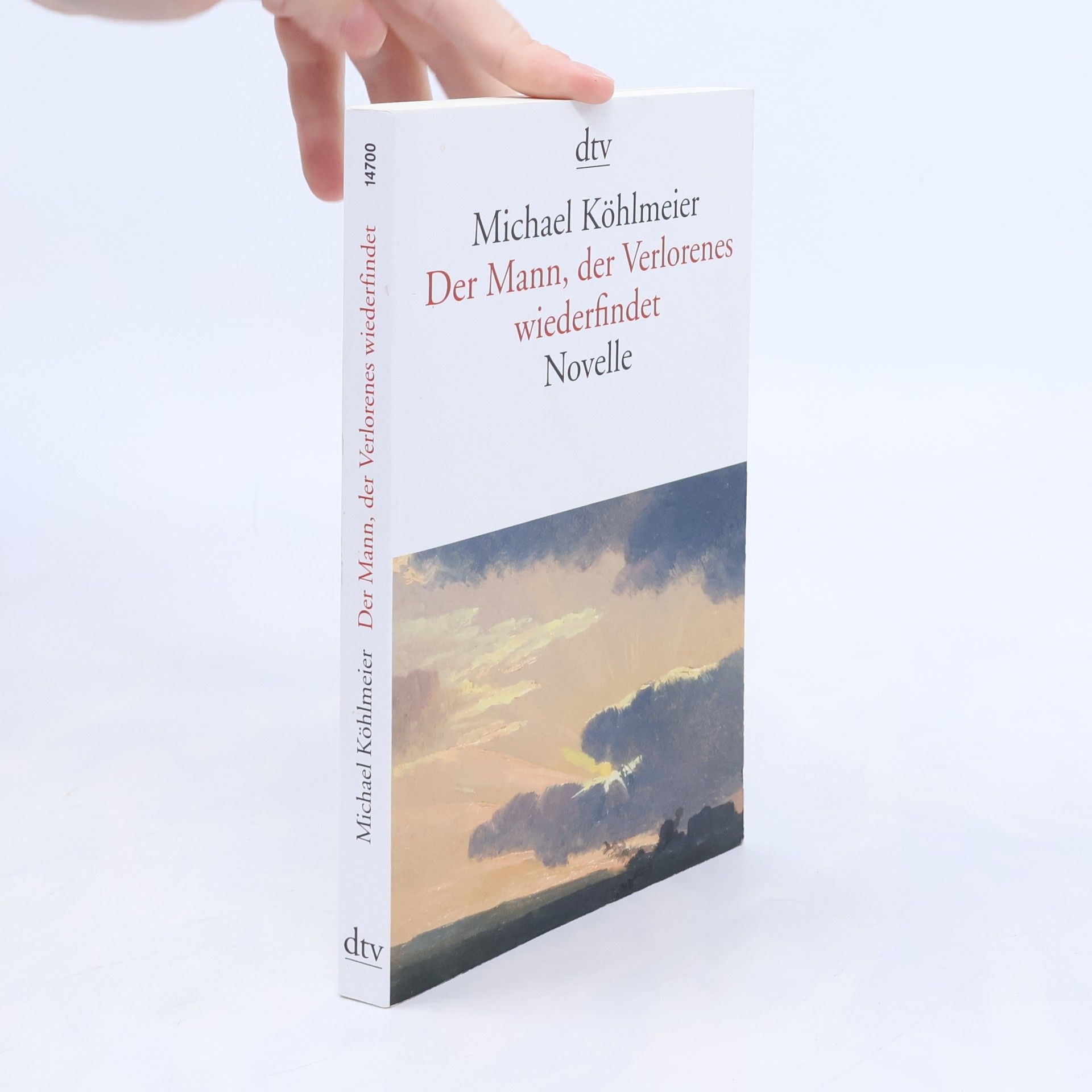 Michael Köhlmeier Der Mann, der Verlorenes wiederfindet