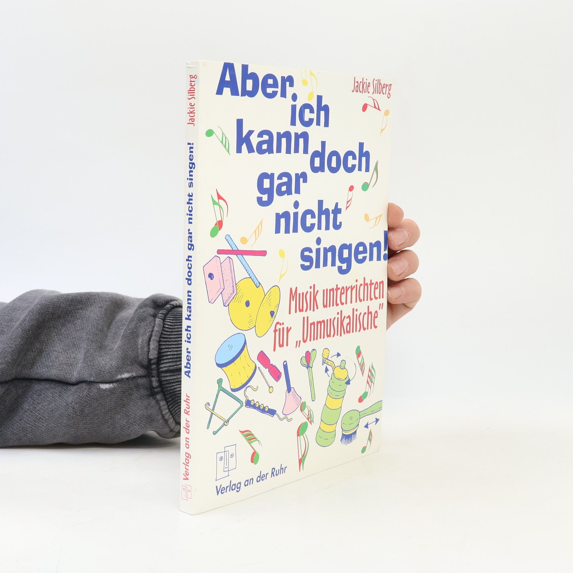 Jackie Silberg Aber ich kann doch gar nicht singen!