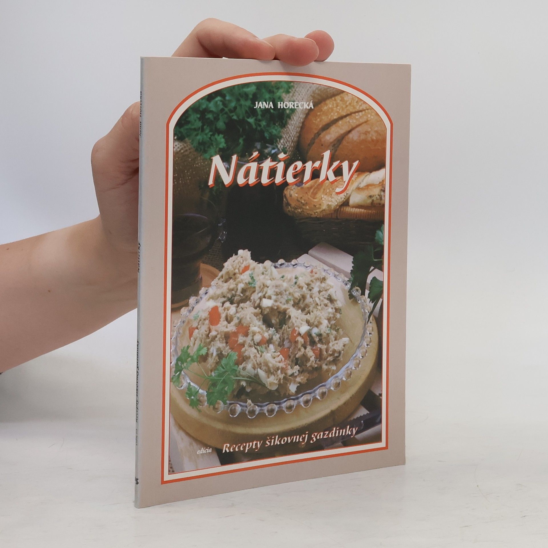 Jana Horecká Nátierky - recepty šikovnej gazdinky