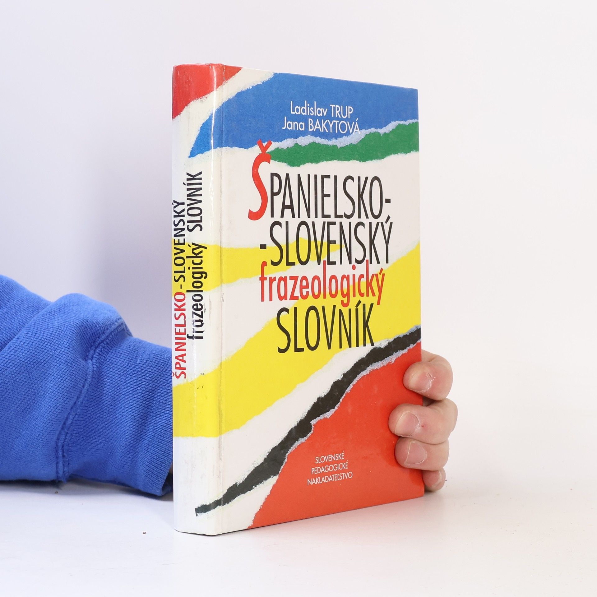 Jana Bakytová Španielsko-slovenský frazeologický slovník