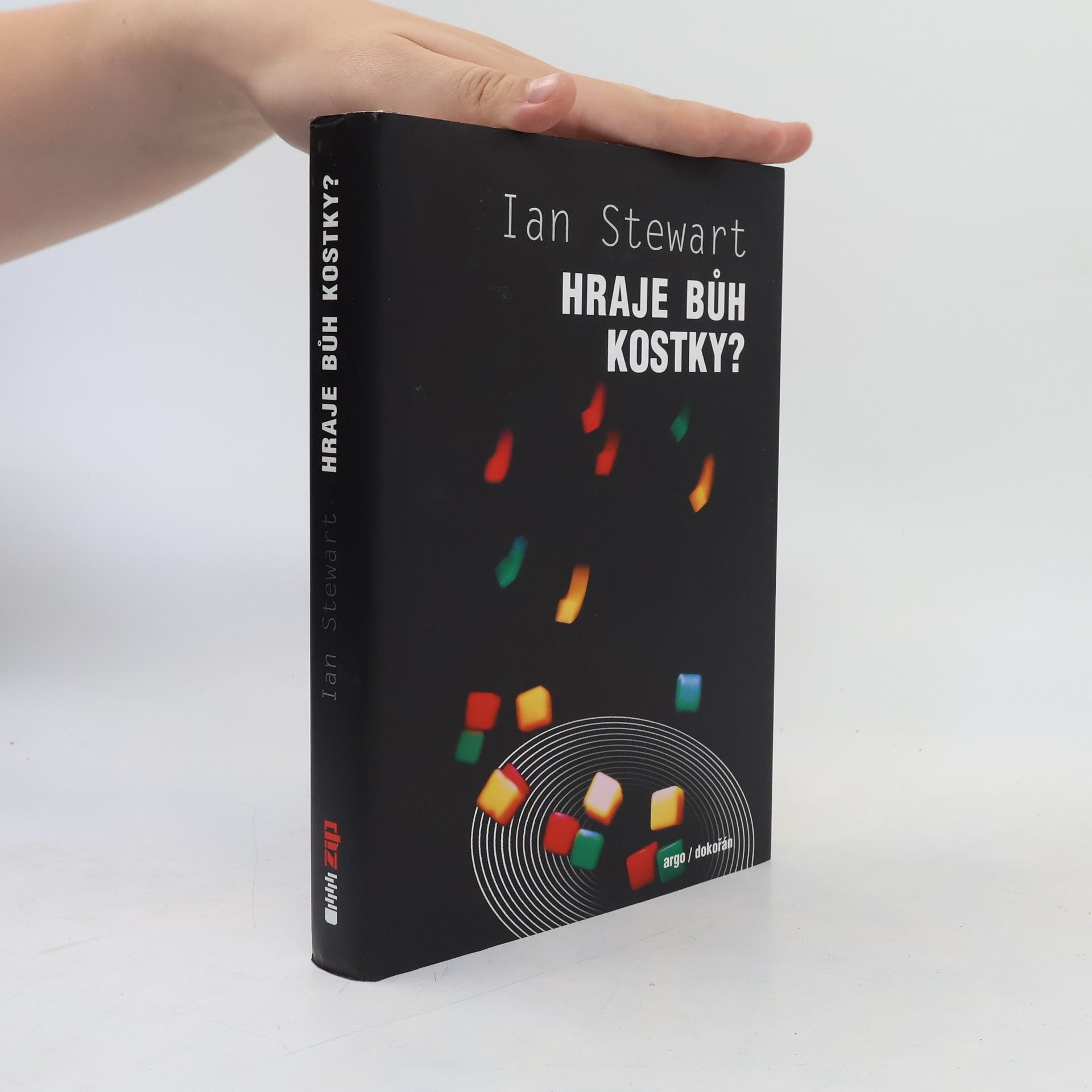 Ian Stewart Hraje Bůh kostky? : nová matematika chaosu