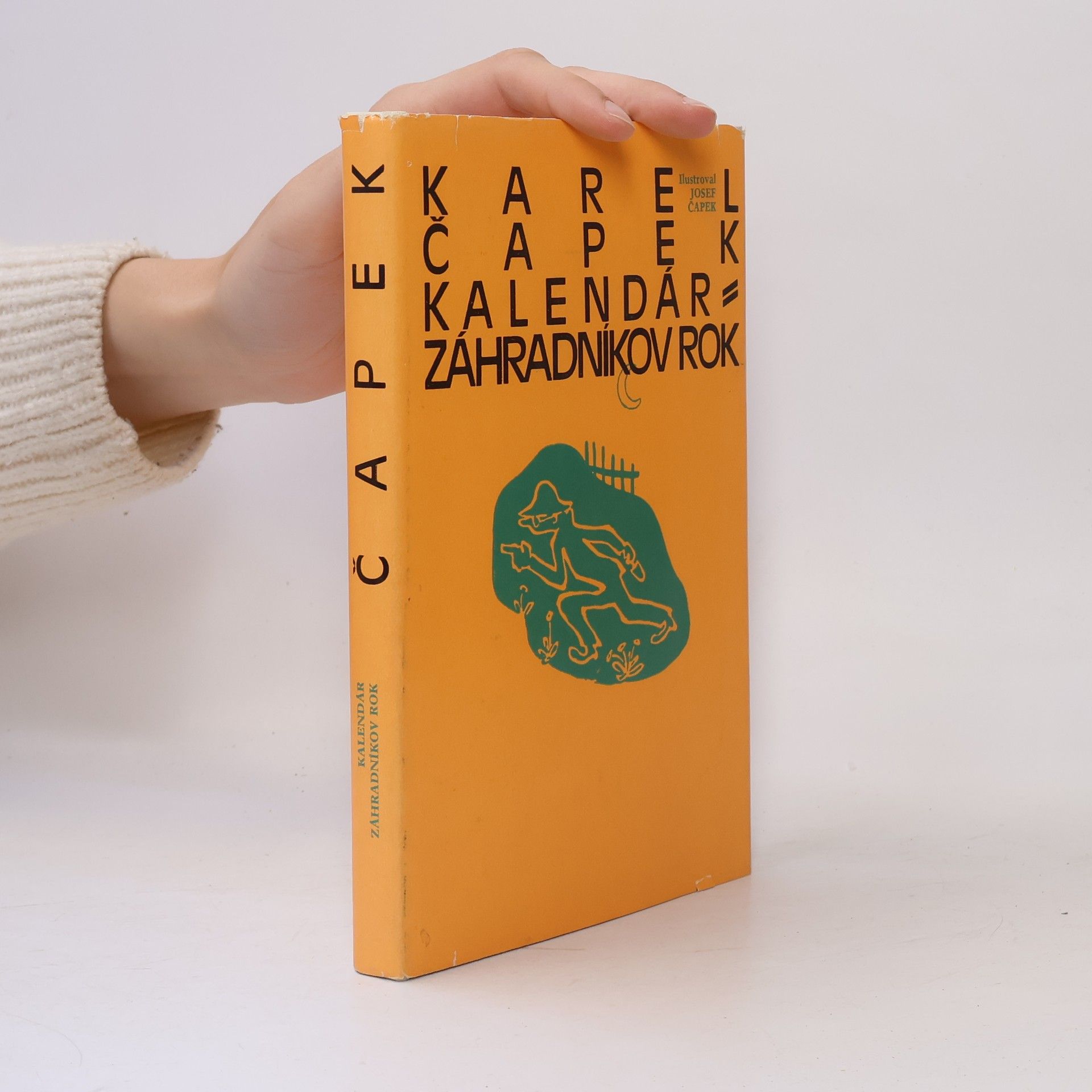 Karel Čapek Kalendár. Záhradníkov rok
