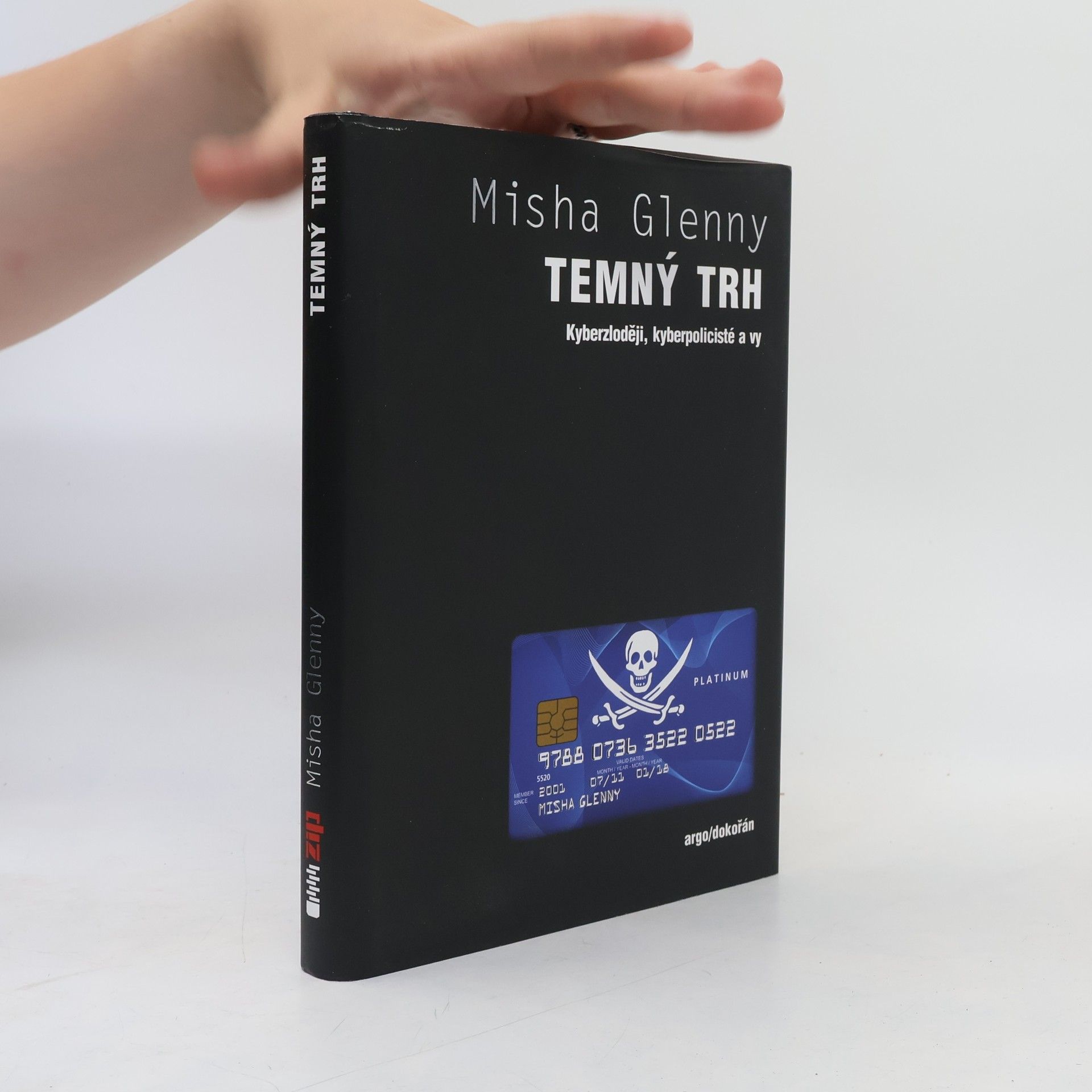 Misha Glenny Temný trh : kyberzloději, kyberpolicisté a vy