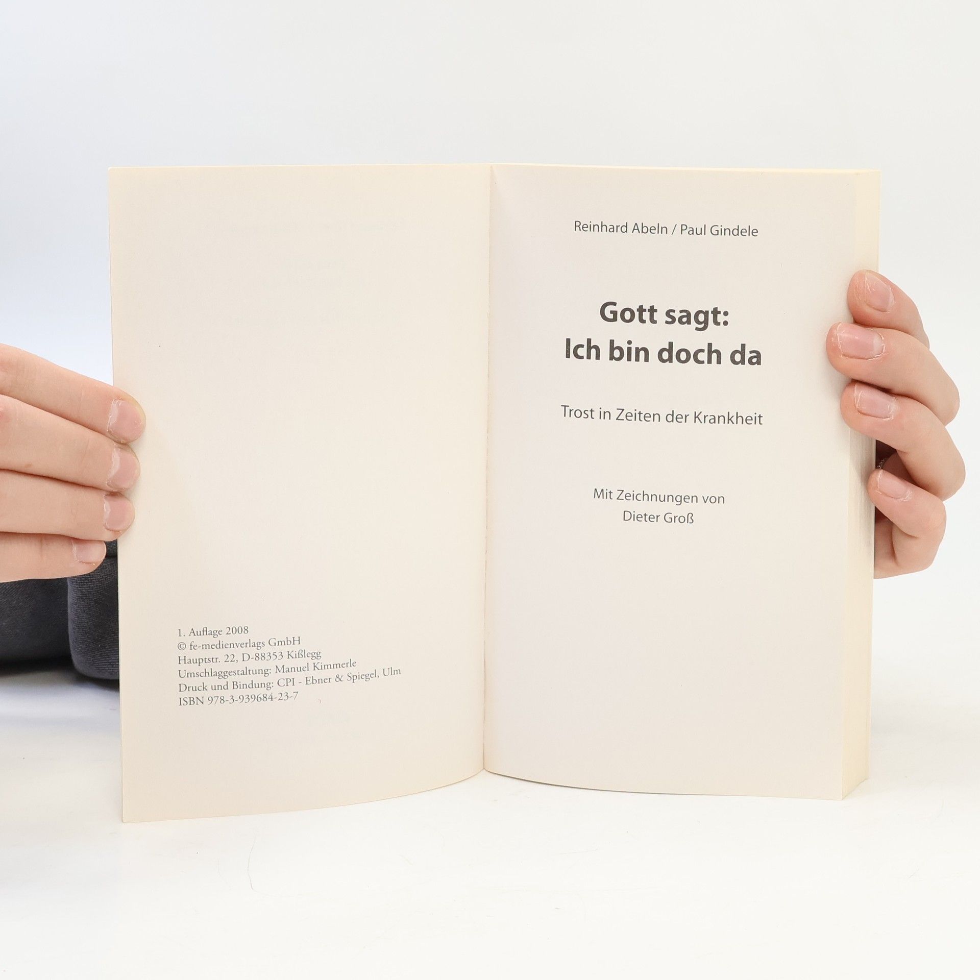Reinhard Abeln Gott sagt: Ich bin doch da