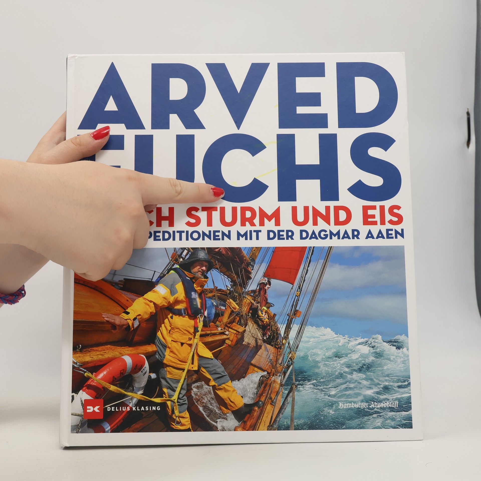 Arved Fuchs Durch Sturm und Eis