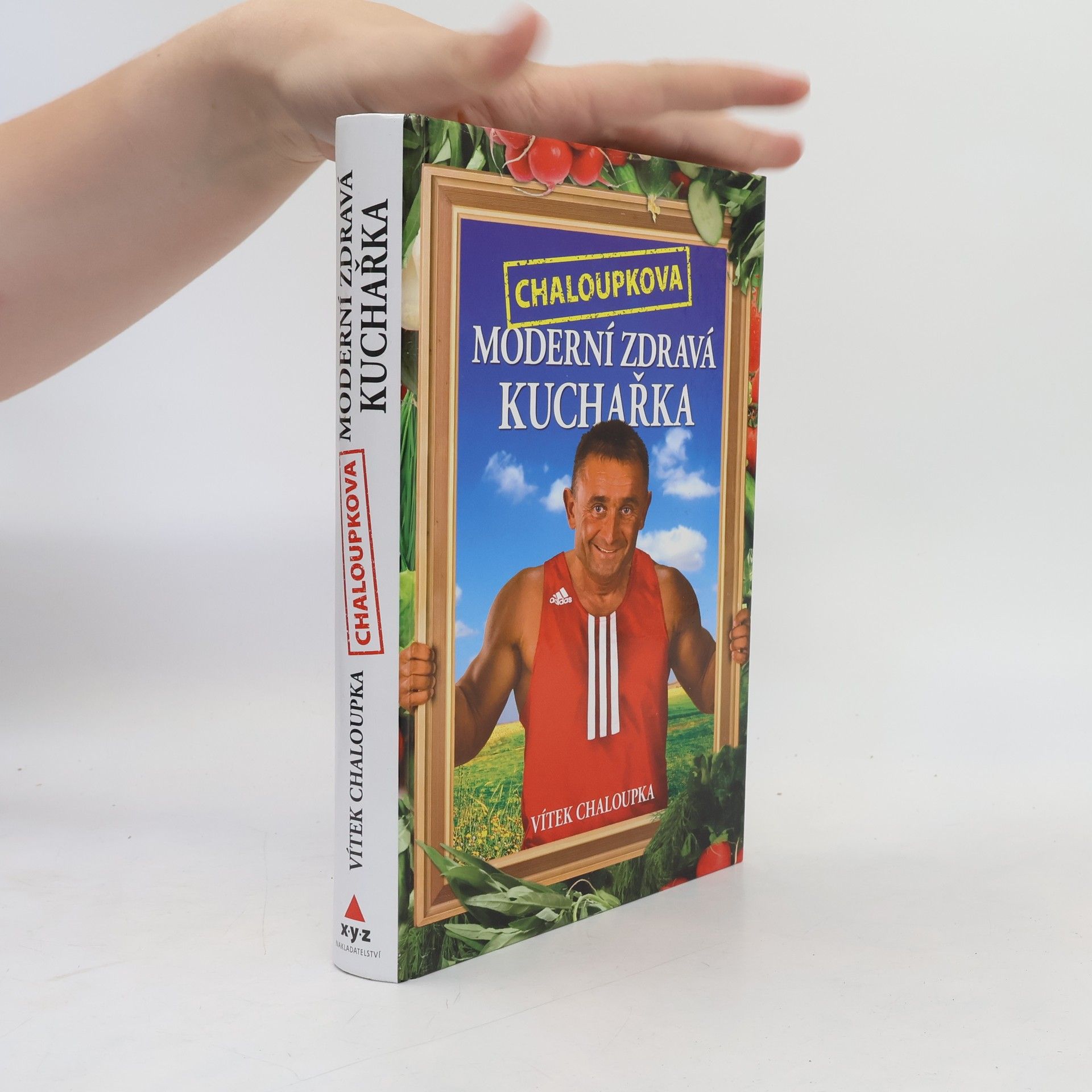 Vít Chaloupka Chaloupkova moderní zdravá kuchařka