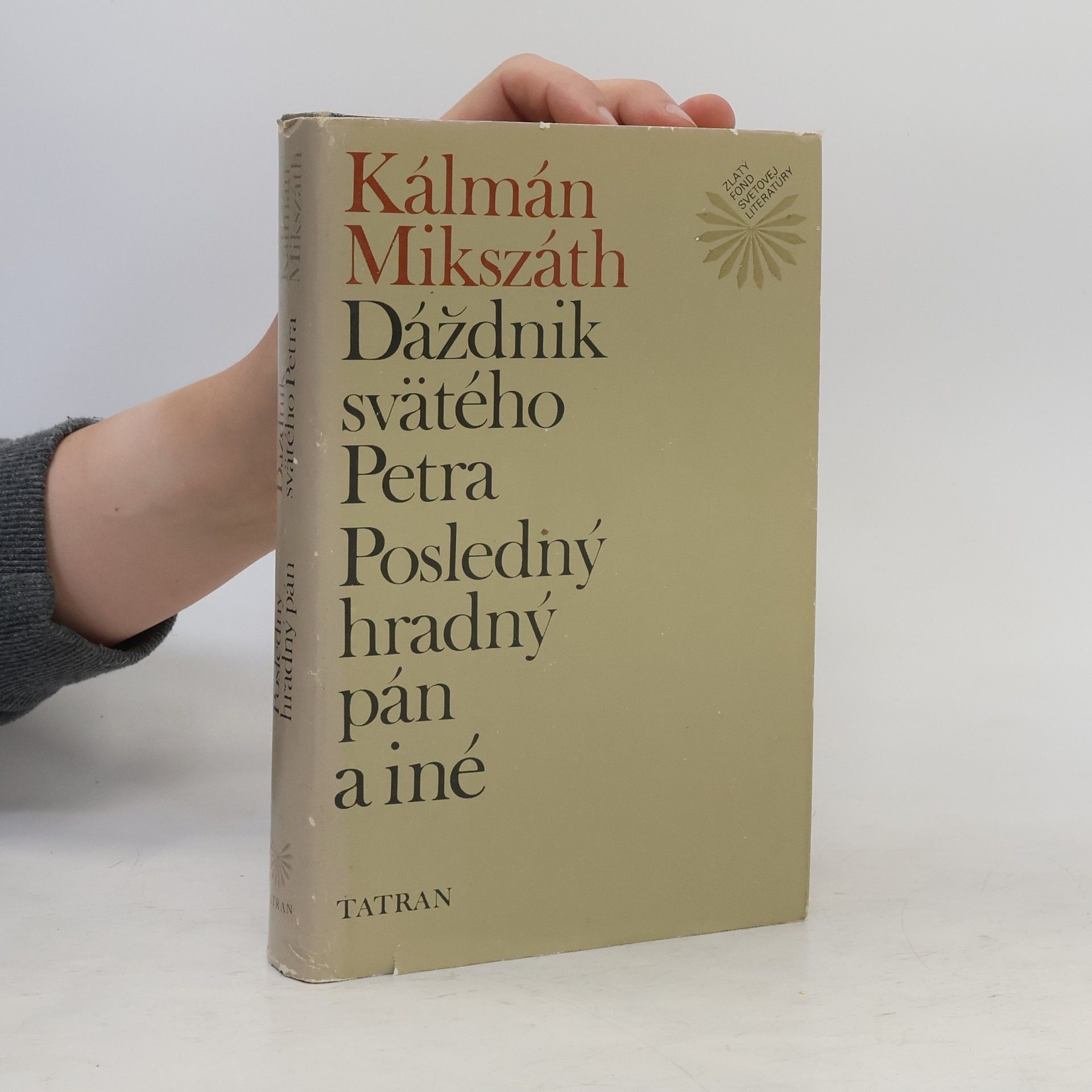 Kálmán Mikszáth Dáždnik svätého Petra. Posledný hradný pán a iné