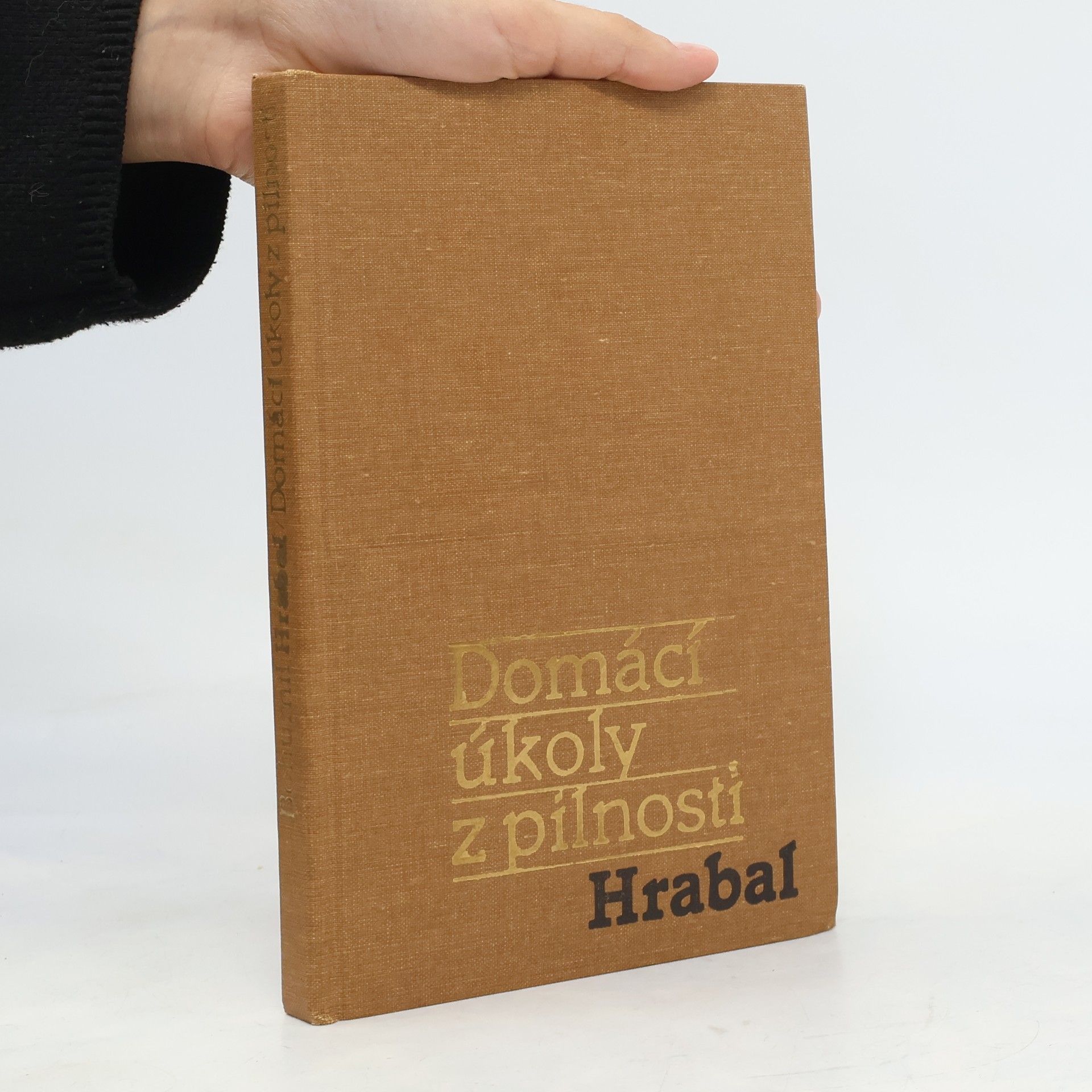 Bohumil Hrabal Domácí úkoly z pilnosti