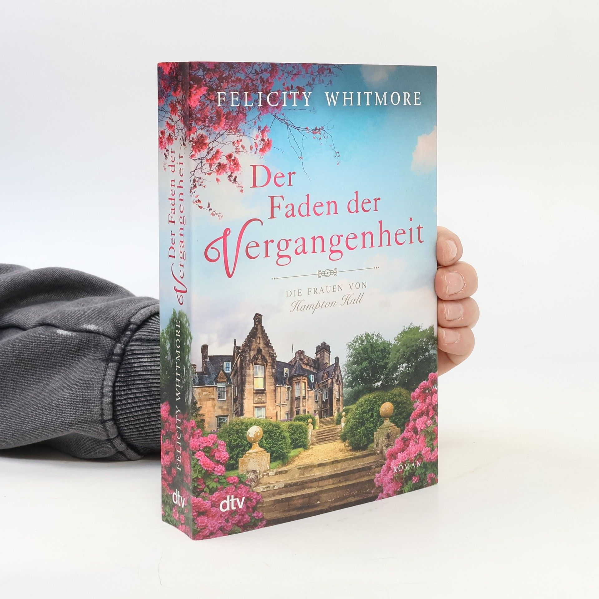 Felicity Whitmore Der Faden der Vergangenheit
