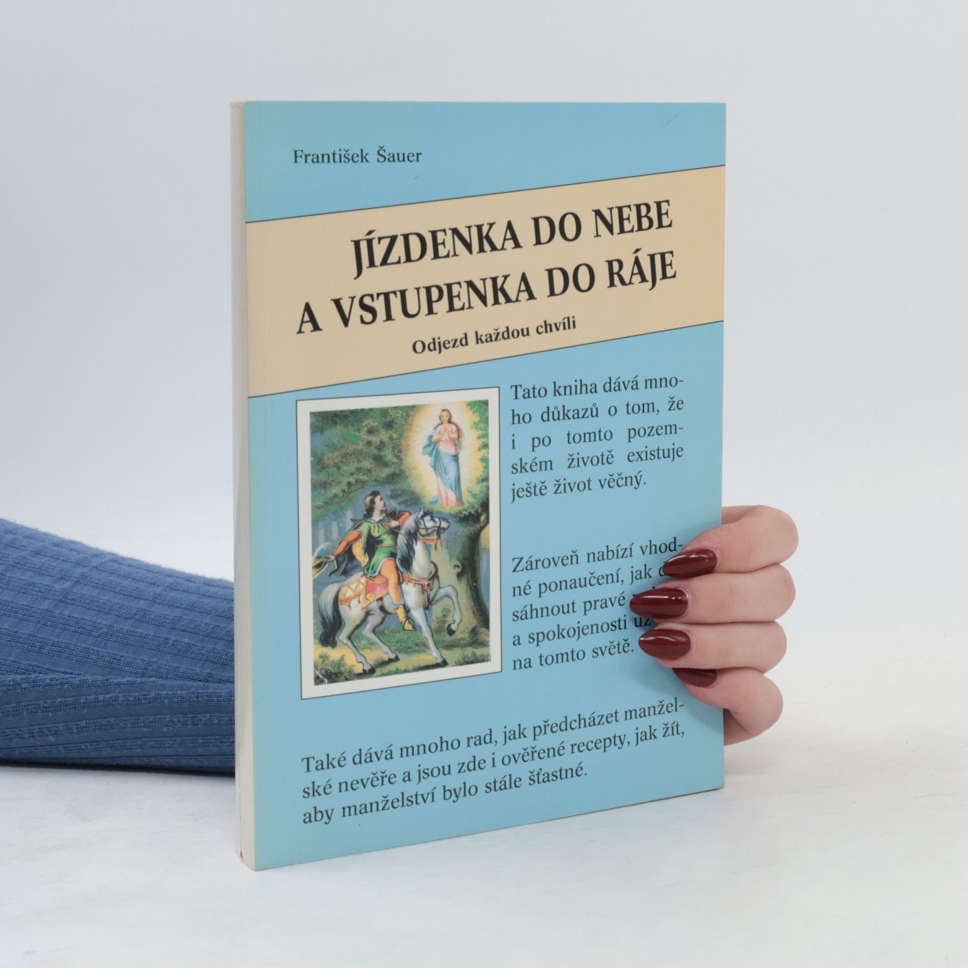 František Šauer Jízdenka do nebe a vstupenka do ráje