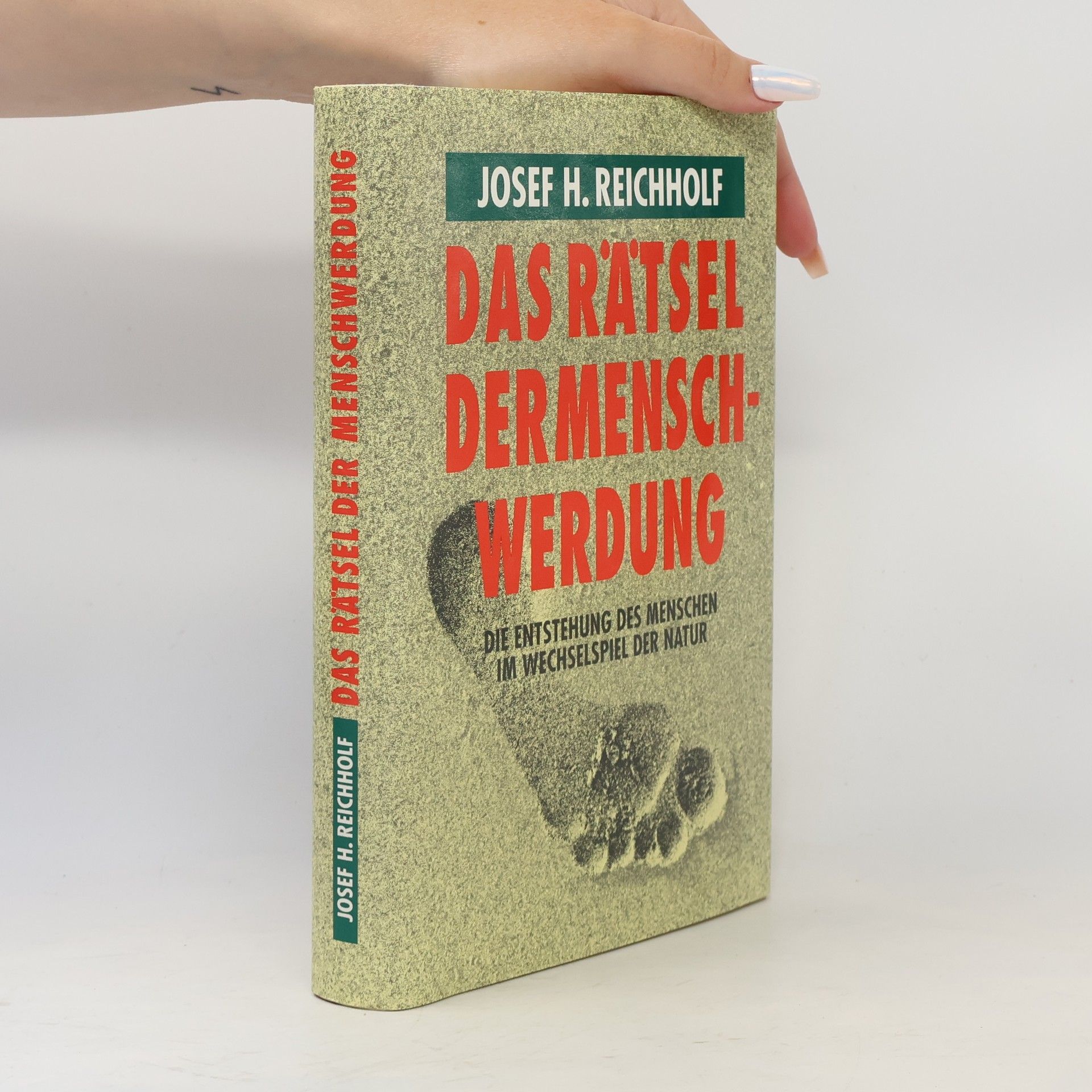Josef Helmut Reichholf Das Rätsel der Menschwerdung