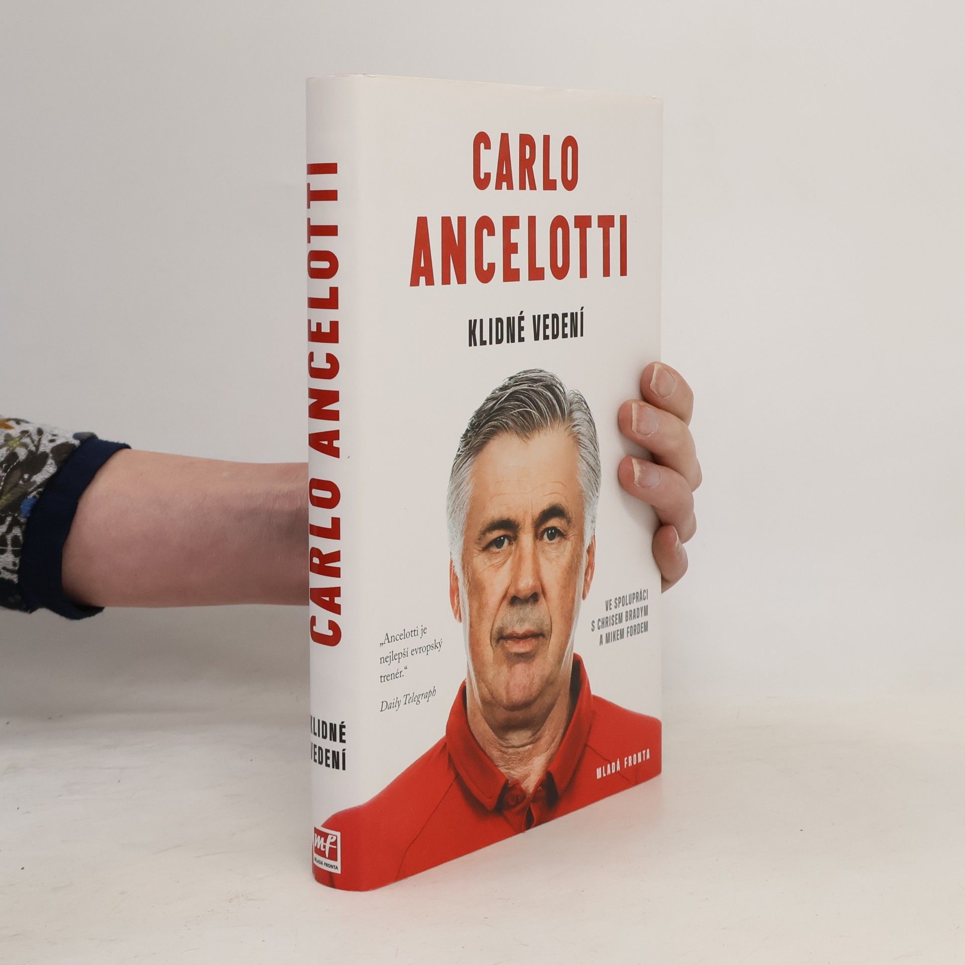 Carlo Ancelotti Klidné vedení : jak získat hráče i fanoušky a zvítězit