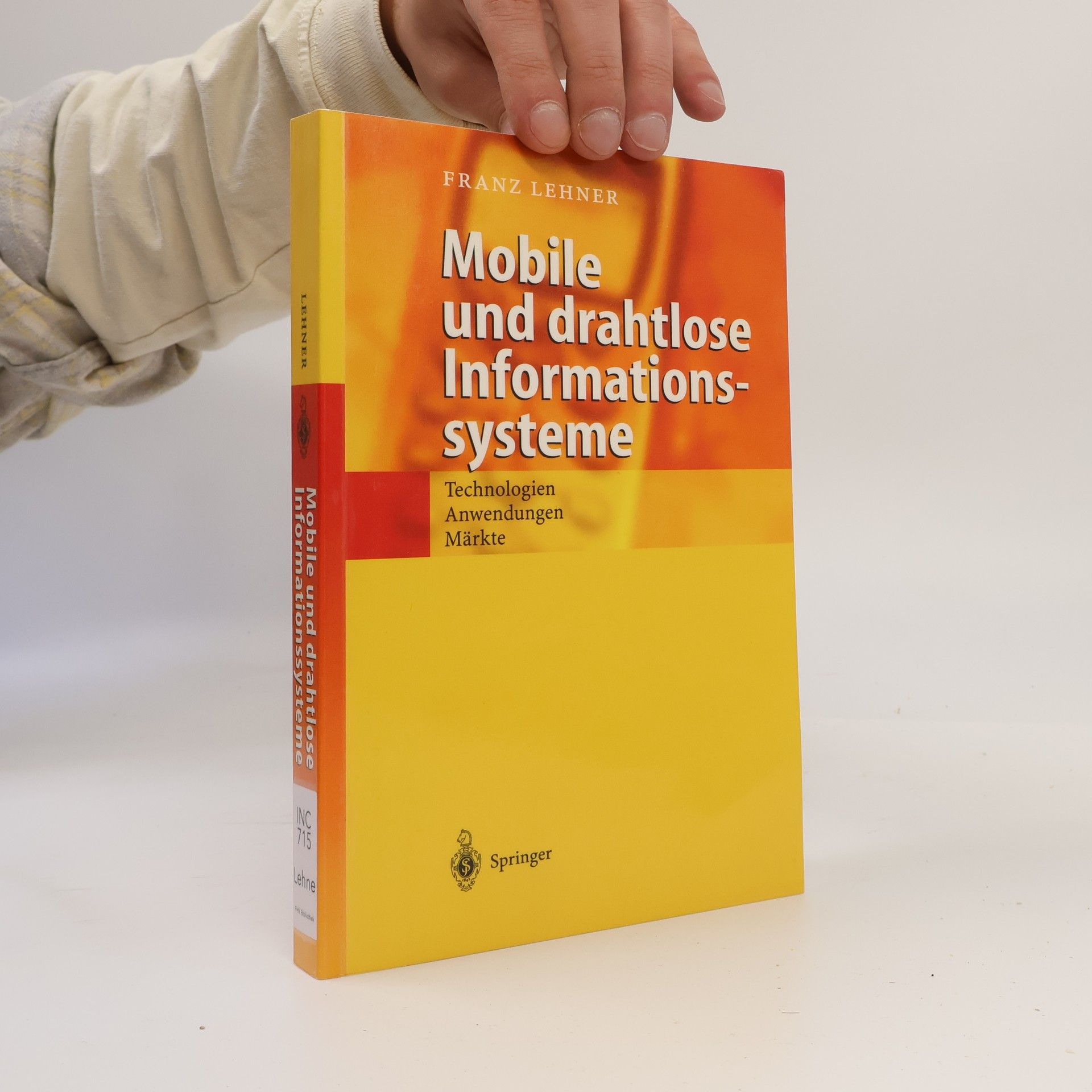 Franz Lehner Mobile und drahtlose Informationssysteme