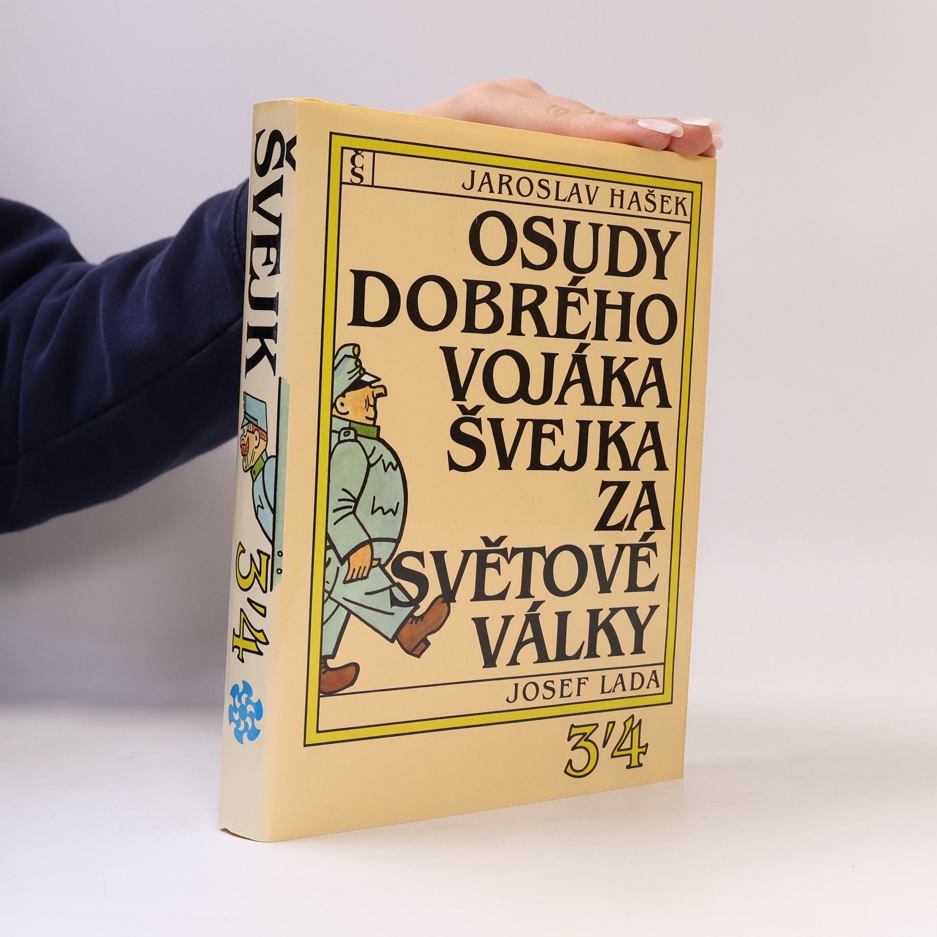 Jaroslav Hašek Osudy dobrého vojáka Švejka za světové války 3-4
