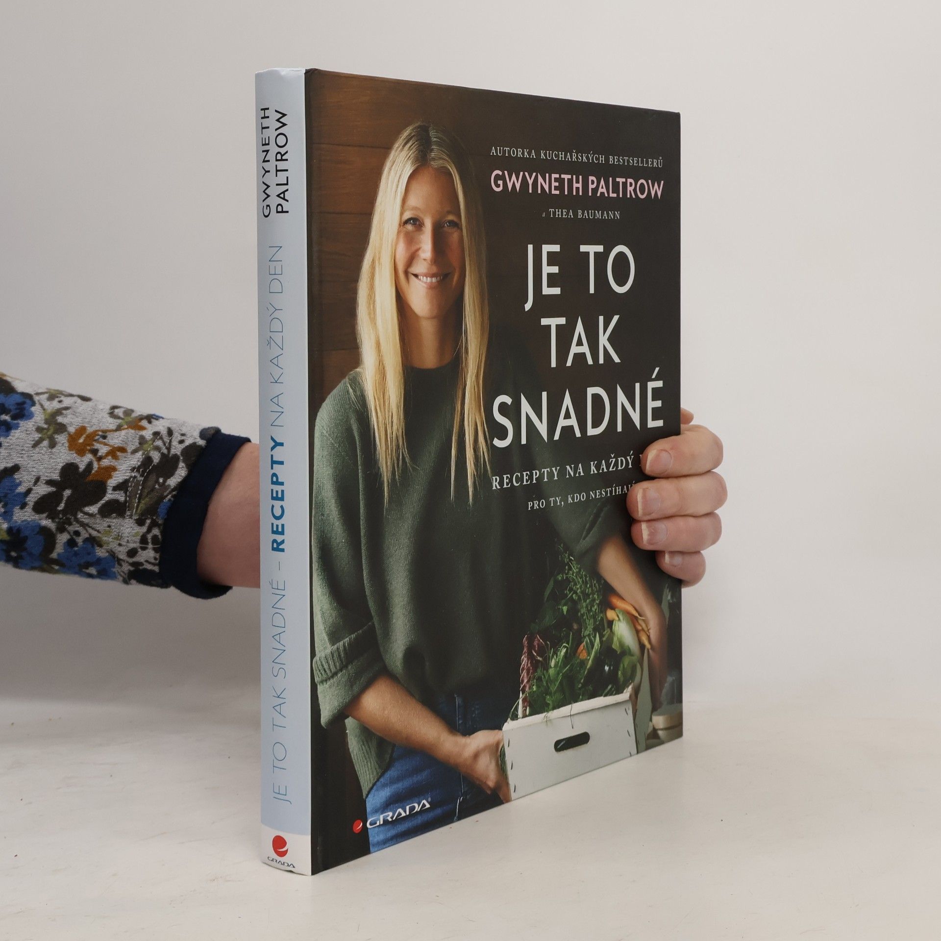 Gwyneth Paltrow Je to tak snadné. Recepty na každý den pro ty, kdo nestíhají