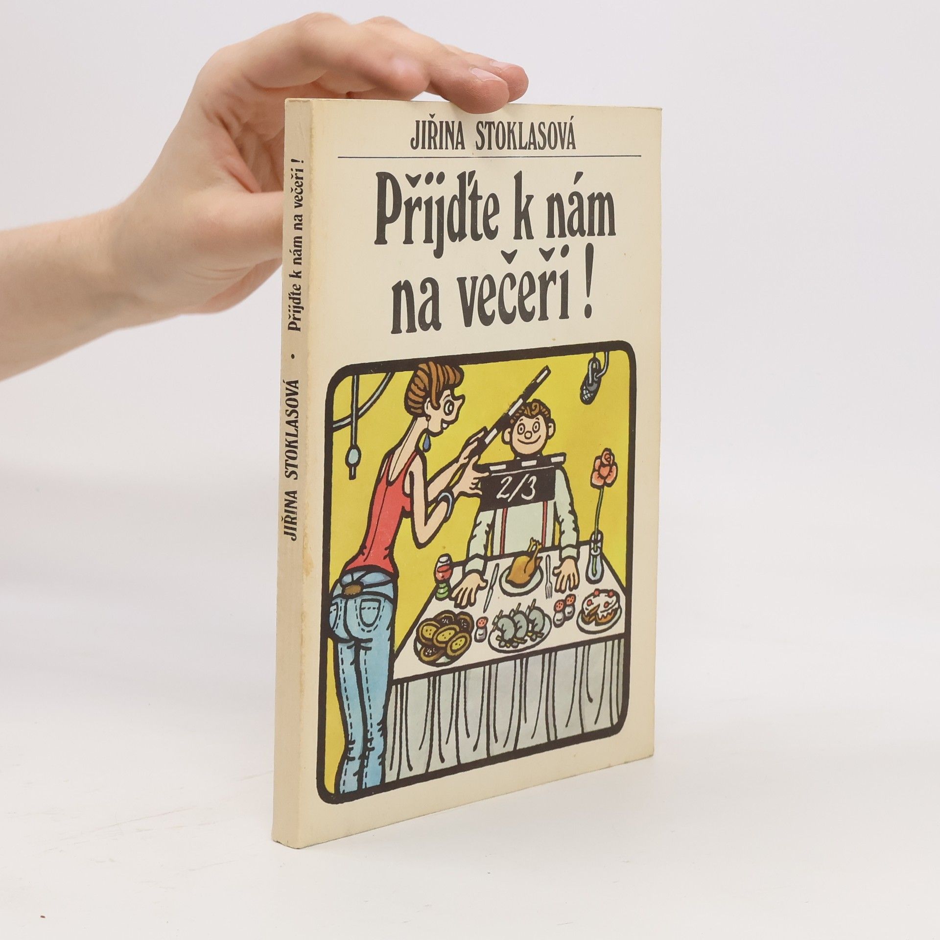 Jiřina Stoklasová Přijďte k nám na večeři!