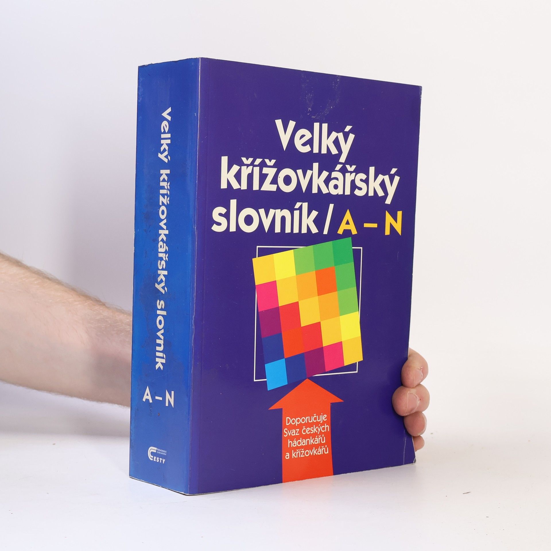 Karel Čálek Velký křížovkářský slovník. [I.], A-N