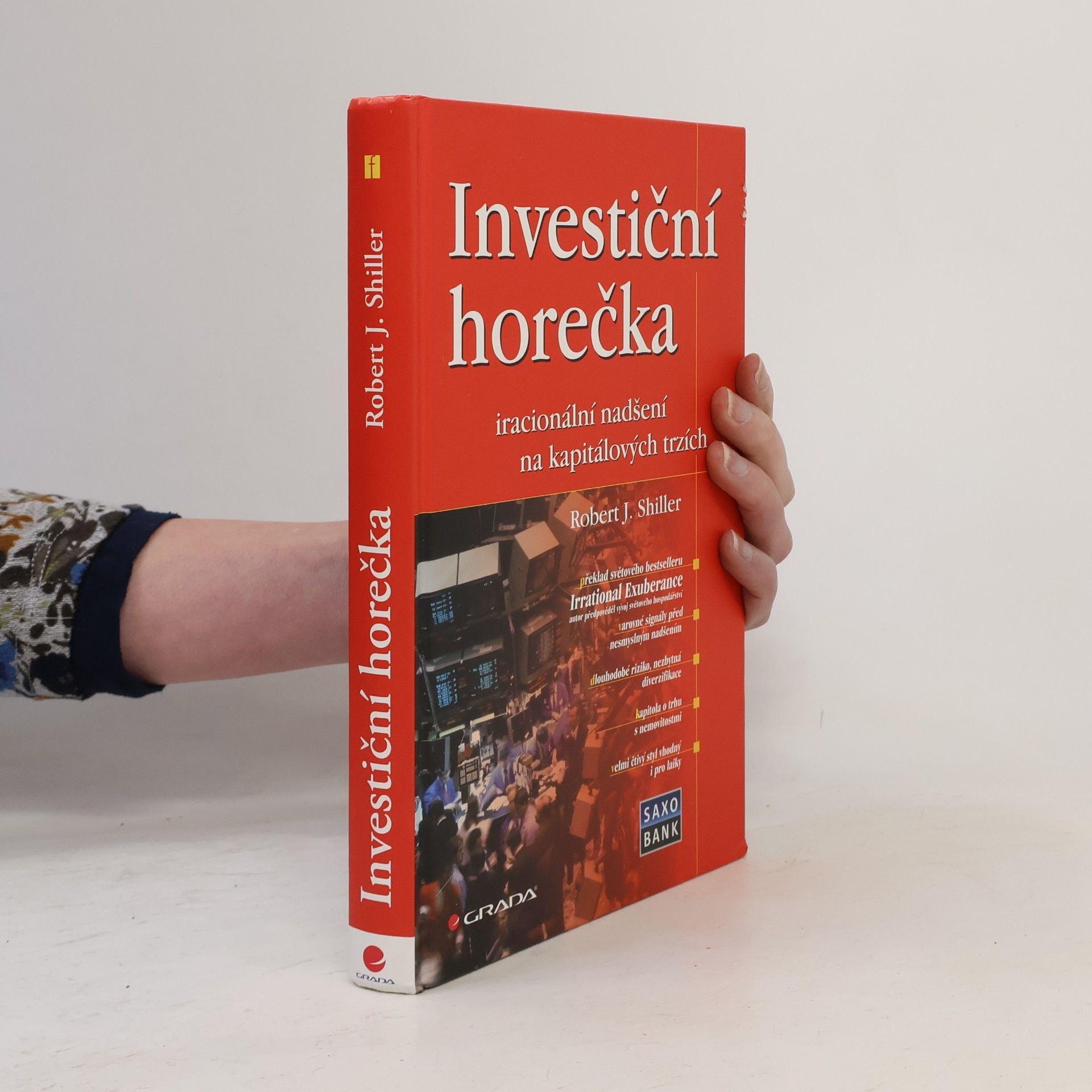 Robert J. Shiller Investiční horečka: Iracionální nadšení na kapitálových trzích