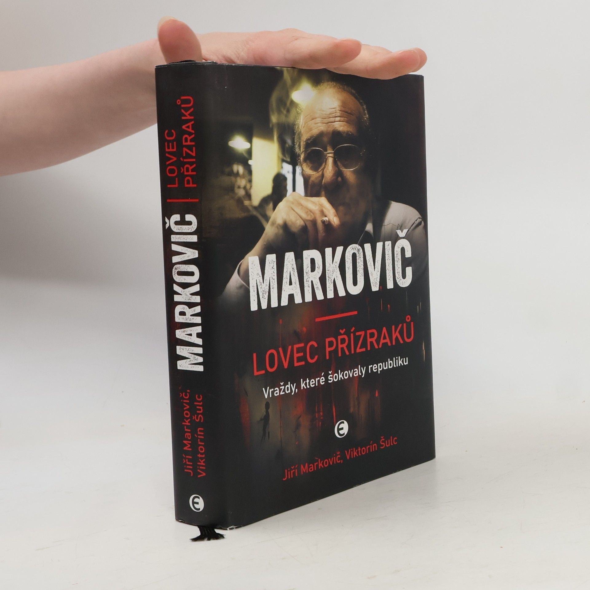 Jiří Markovič Markovič : lovec přízraků : vraždy, které šokovaly republiku
