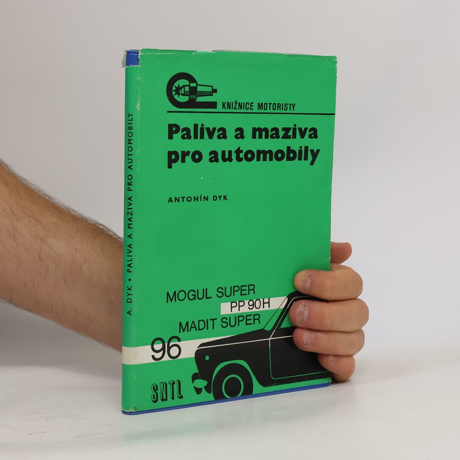Antonín Dyk Paliva a maziva pro automobily
