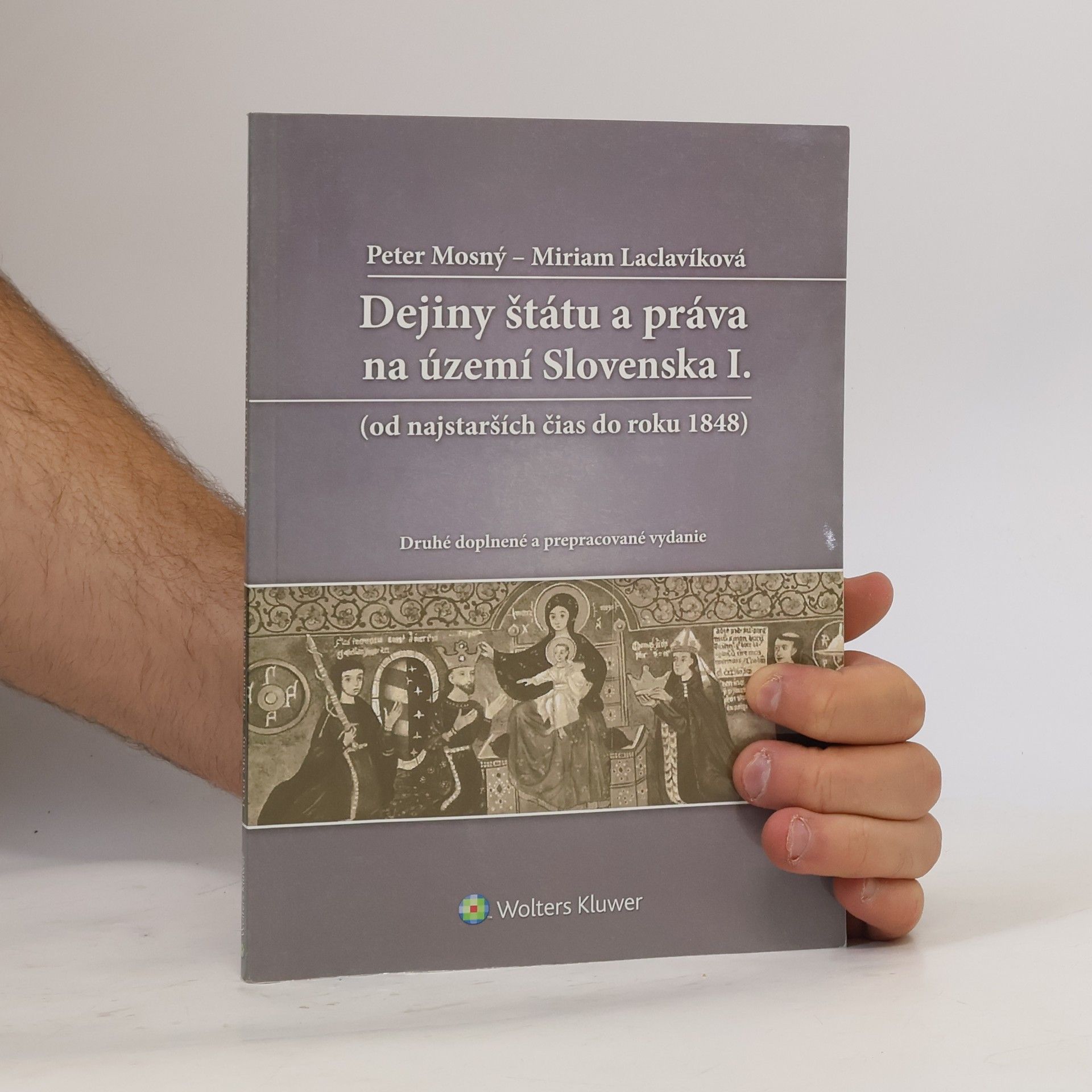 Miriam Laclavíková Dejiny štátu a práva na území Slovenska I.