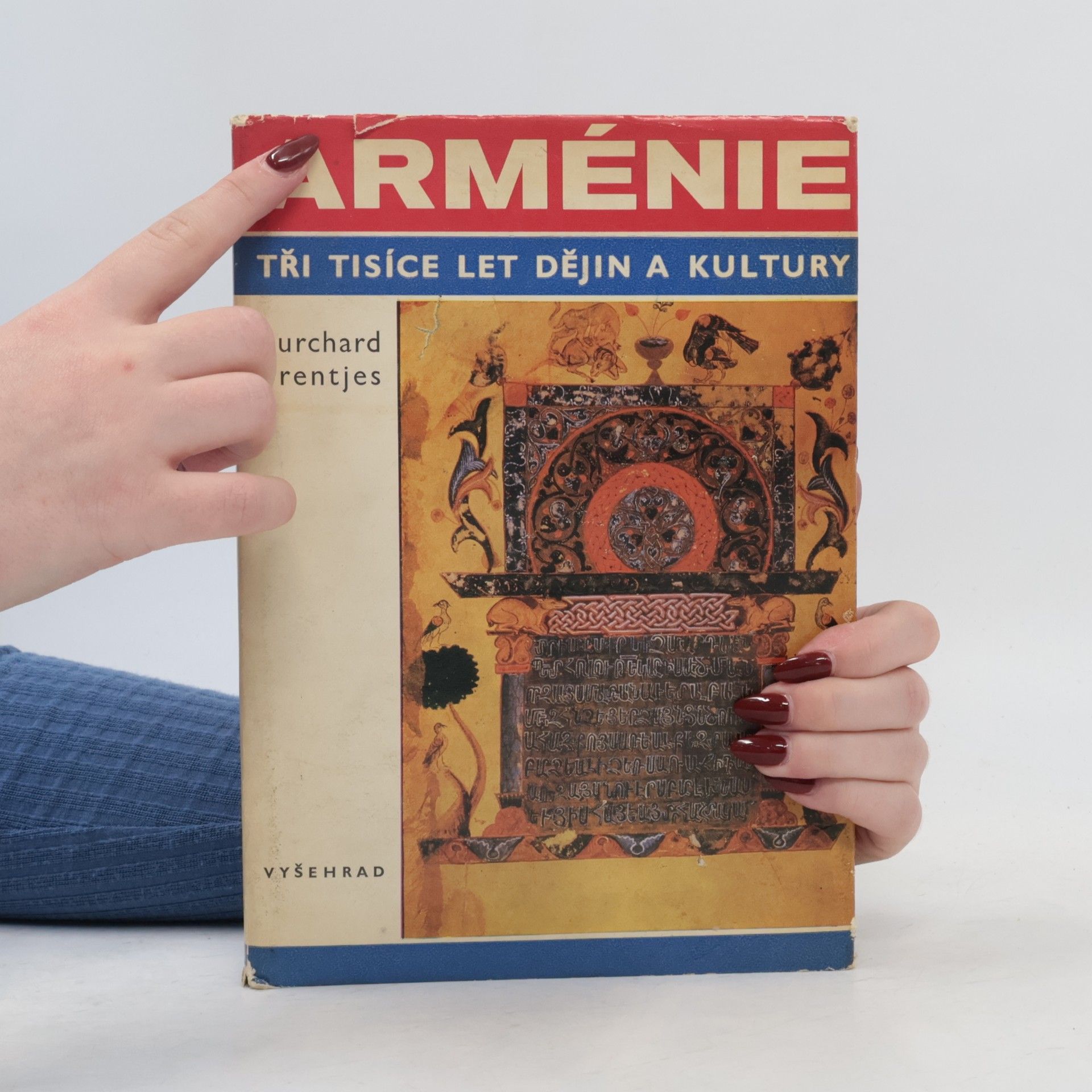 Burchard Brentjes Arménie. Tři tisíce let dějin a kultury