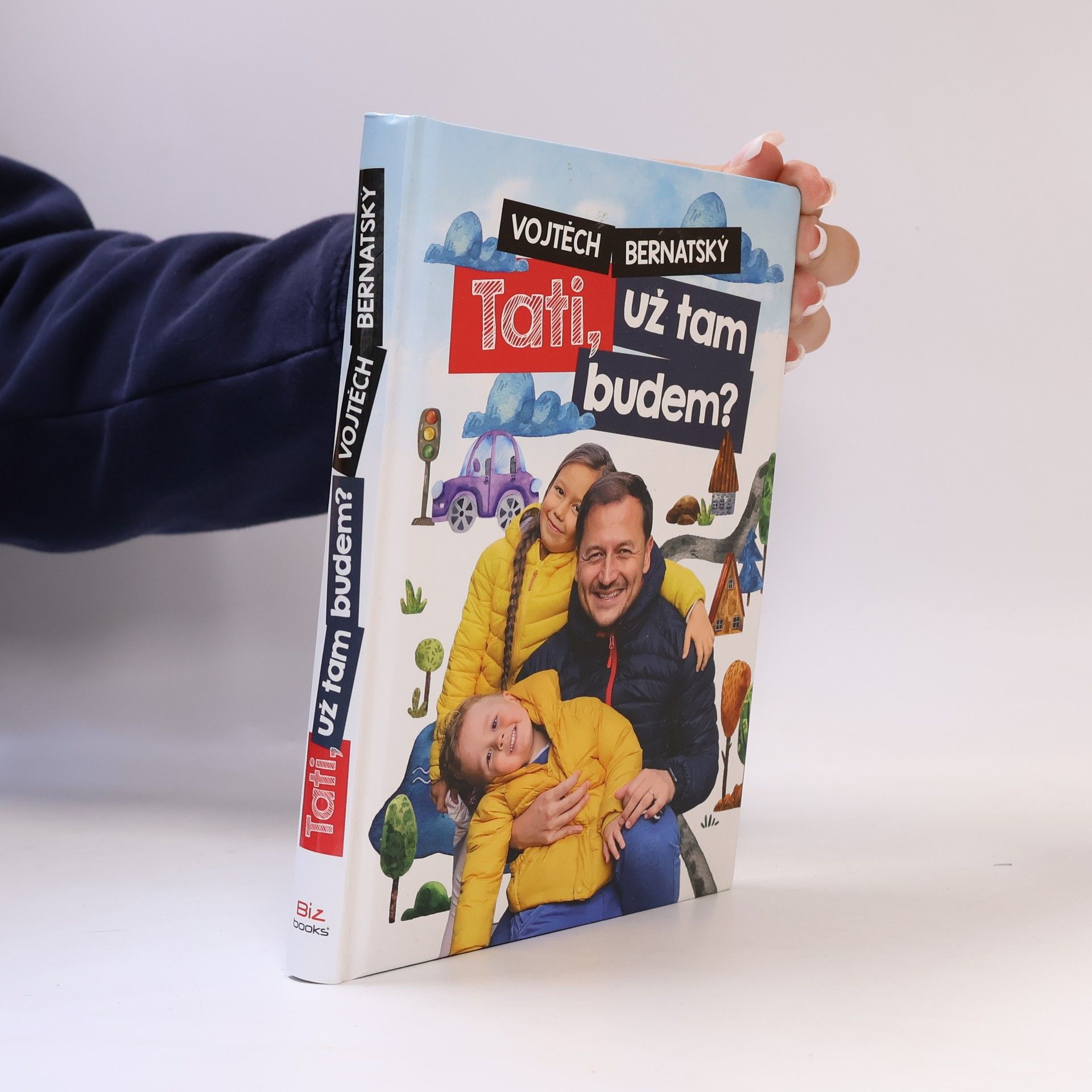 Vojtěch Bernatský Tati, už tam budem?