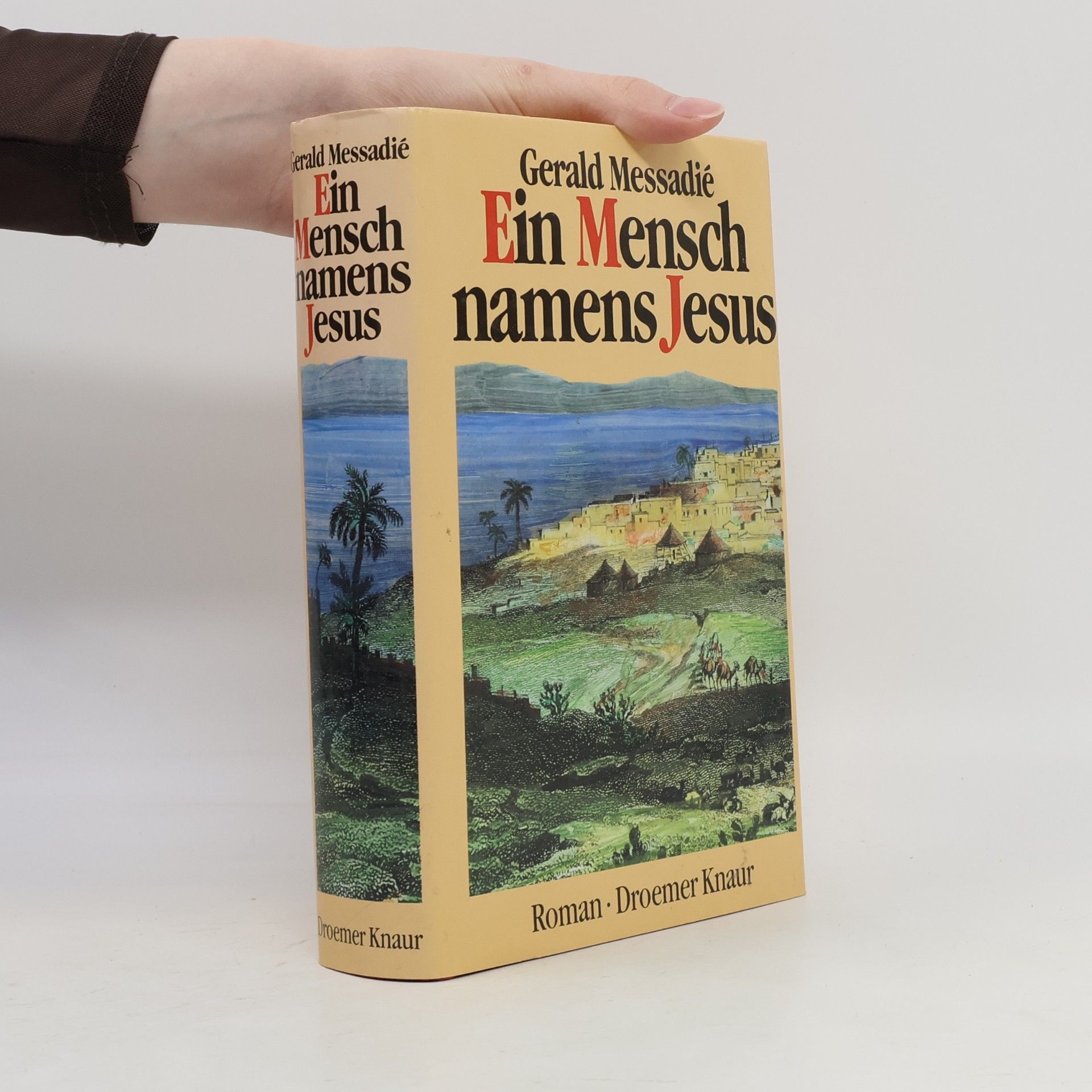 Gerald Messadié Ein Mensch namens Jesus