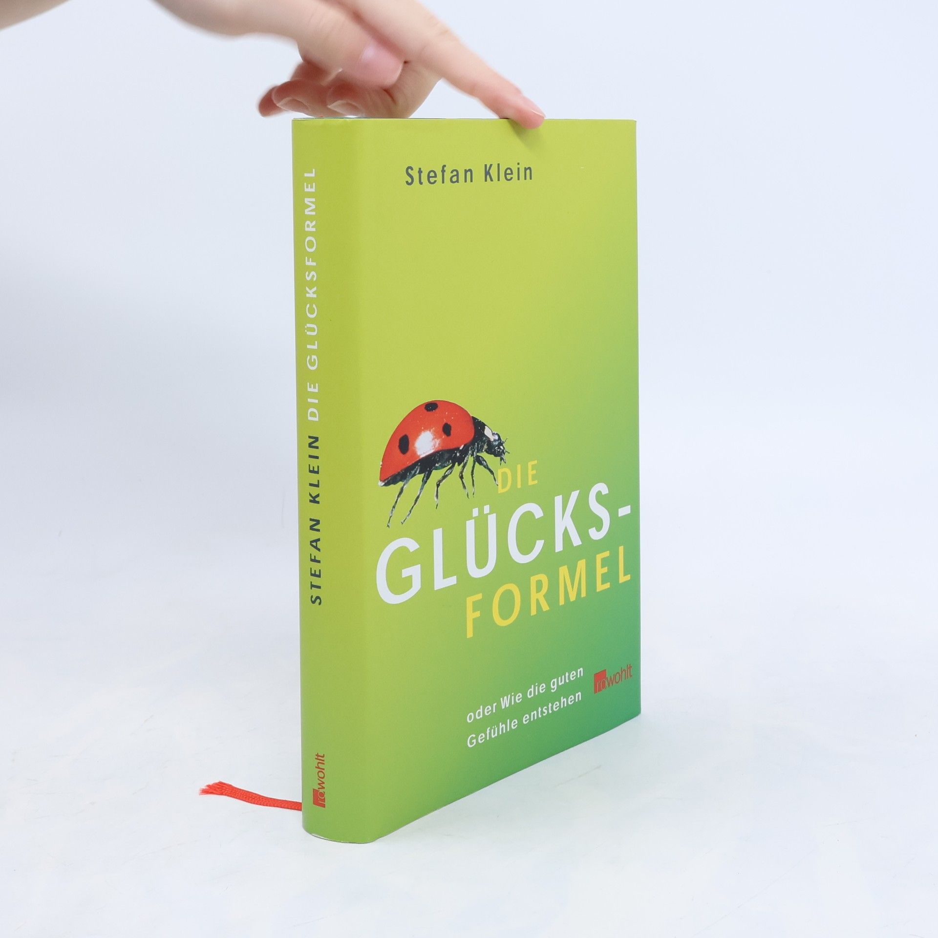 Stefan Klein Die Glücksformel