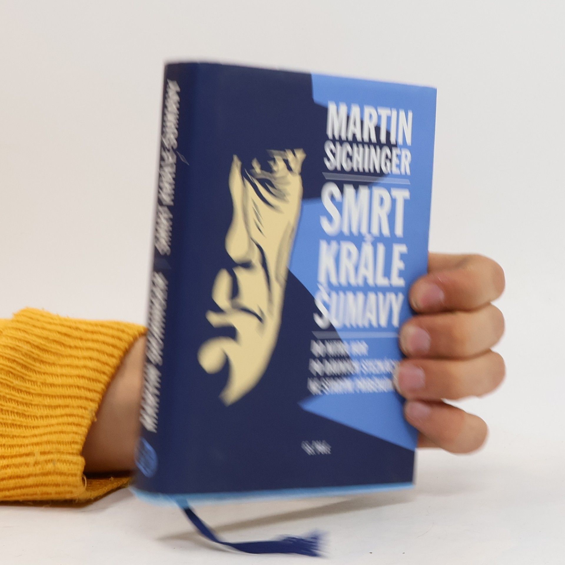 Martin Sichinger Smrt krále Šumavy: Do nitra hor po dávných stezkách ke starým příběhů