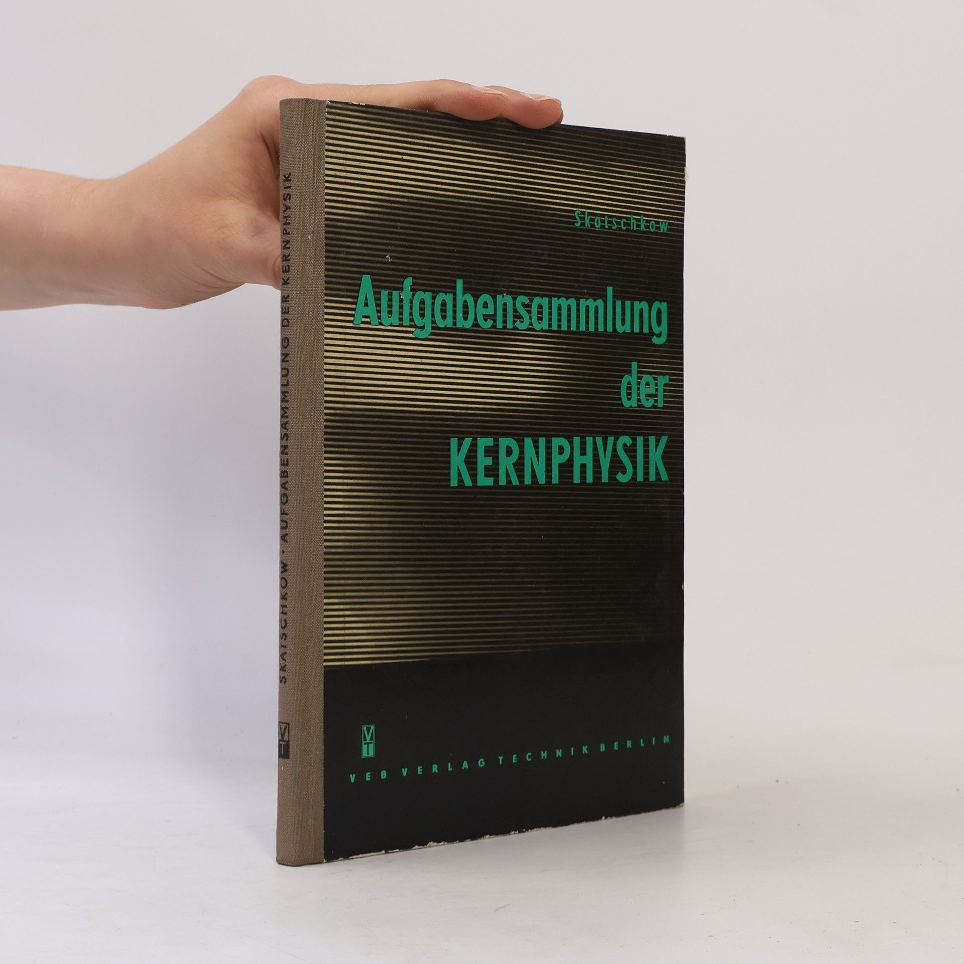 S. W. Skatschkow Aufgabensammlung der Kernphysik