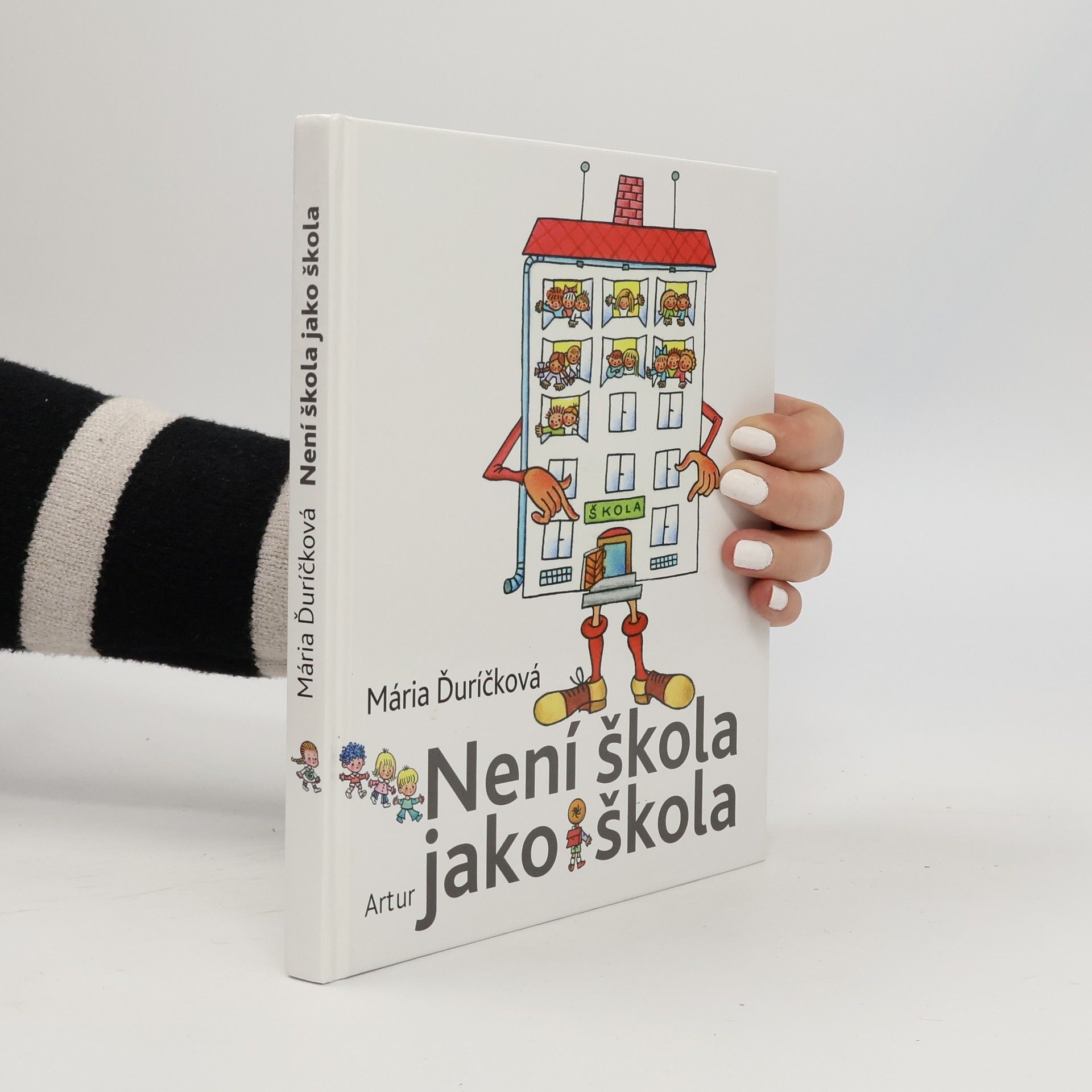 Mária Ďuríčková Není škola jako škola