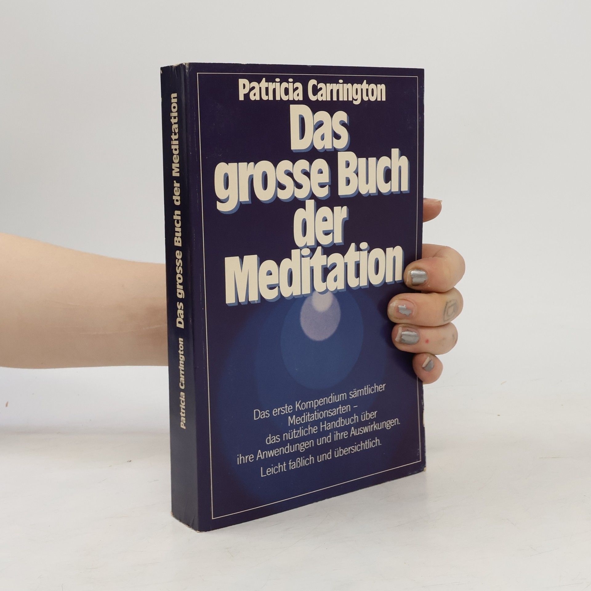 Patricia Carrington Das grosse Buch der Meditation