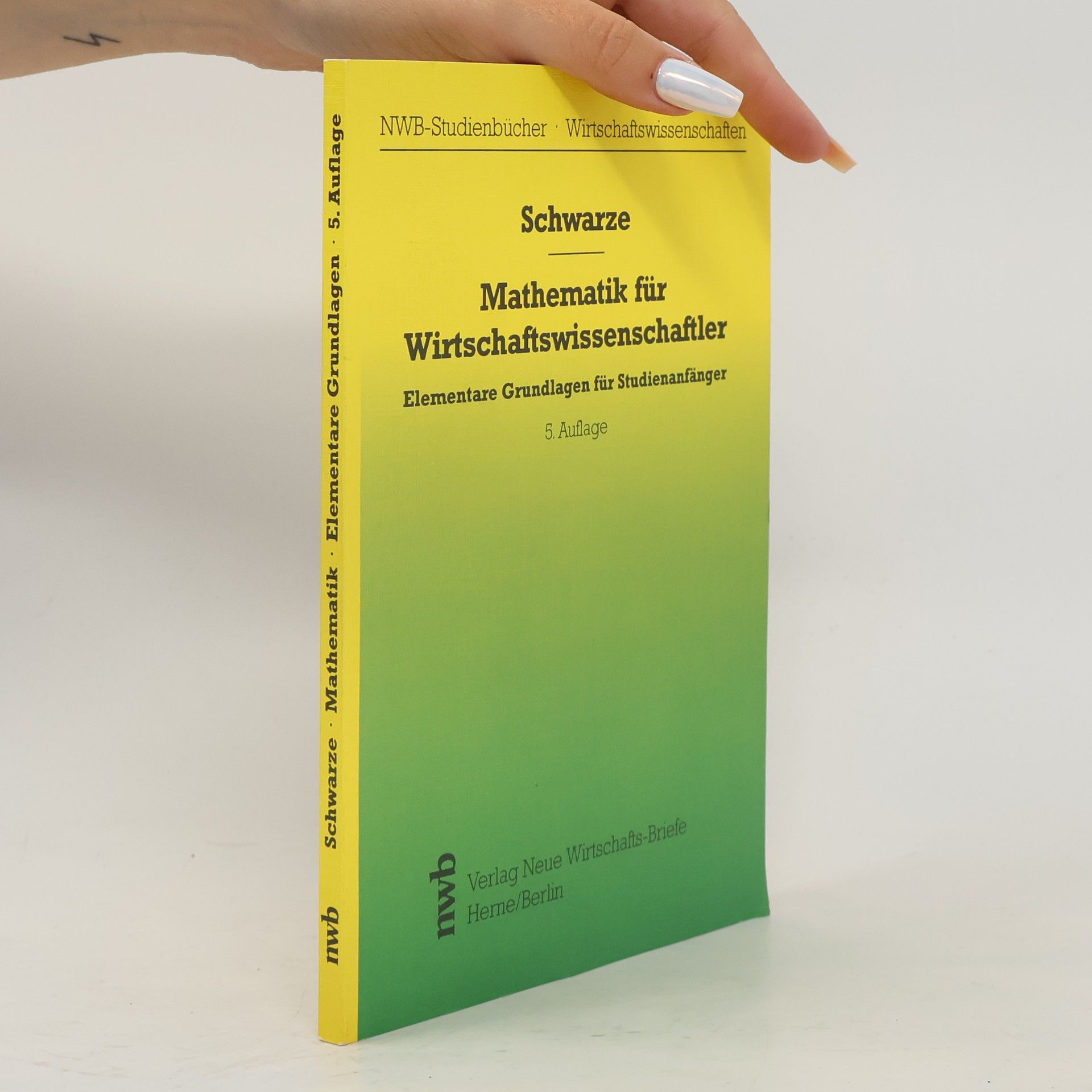 Jochen Schwarze Mathematik für Wirtschaftswissenschaftler