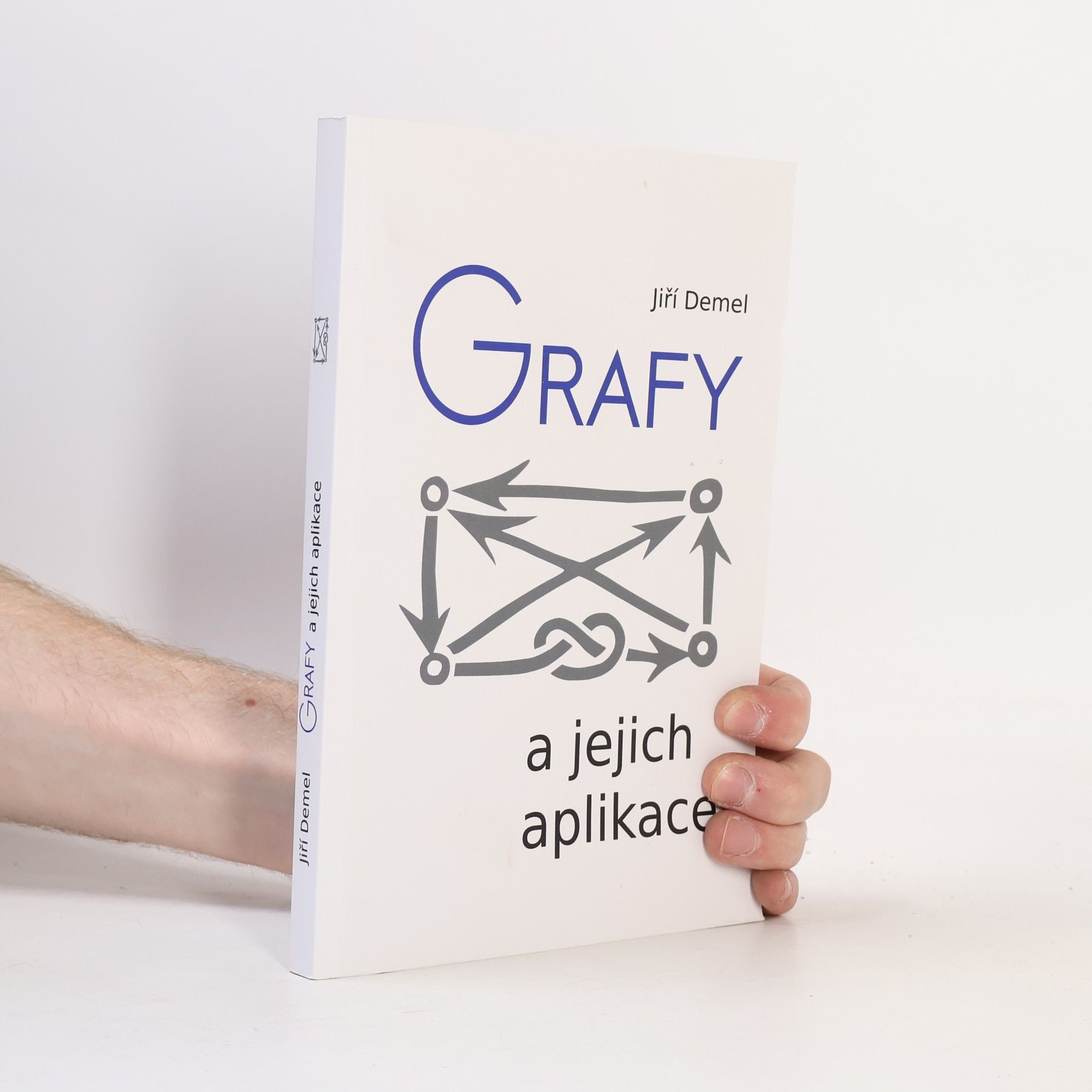 Jiří Demel Grafy a jejich aplikace