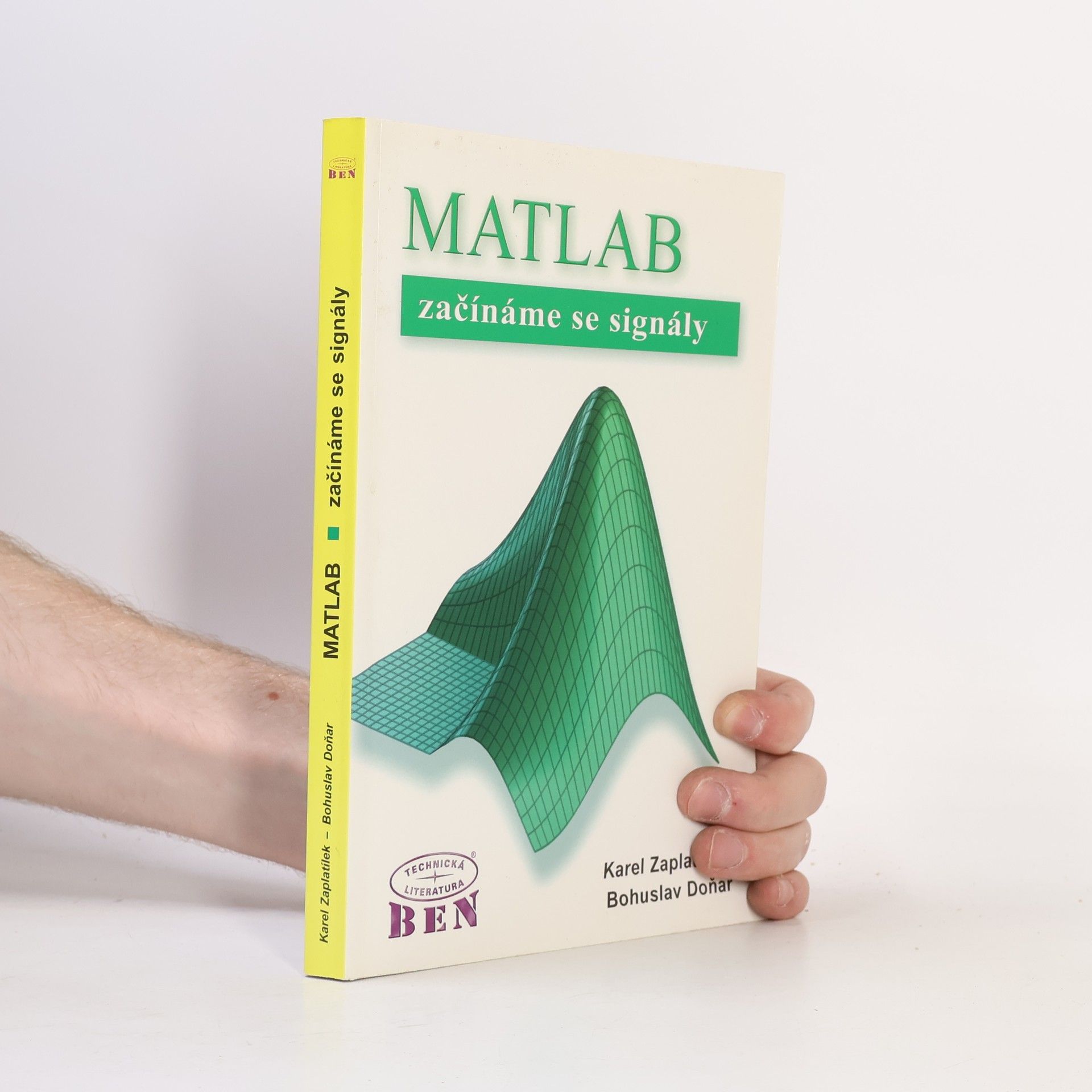 Karel Zaplatílek MATLAB: Začínáme se signály