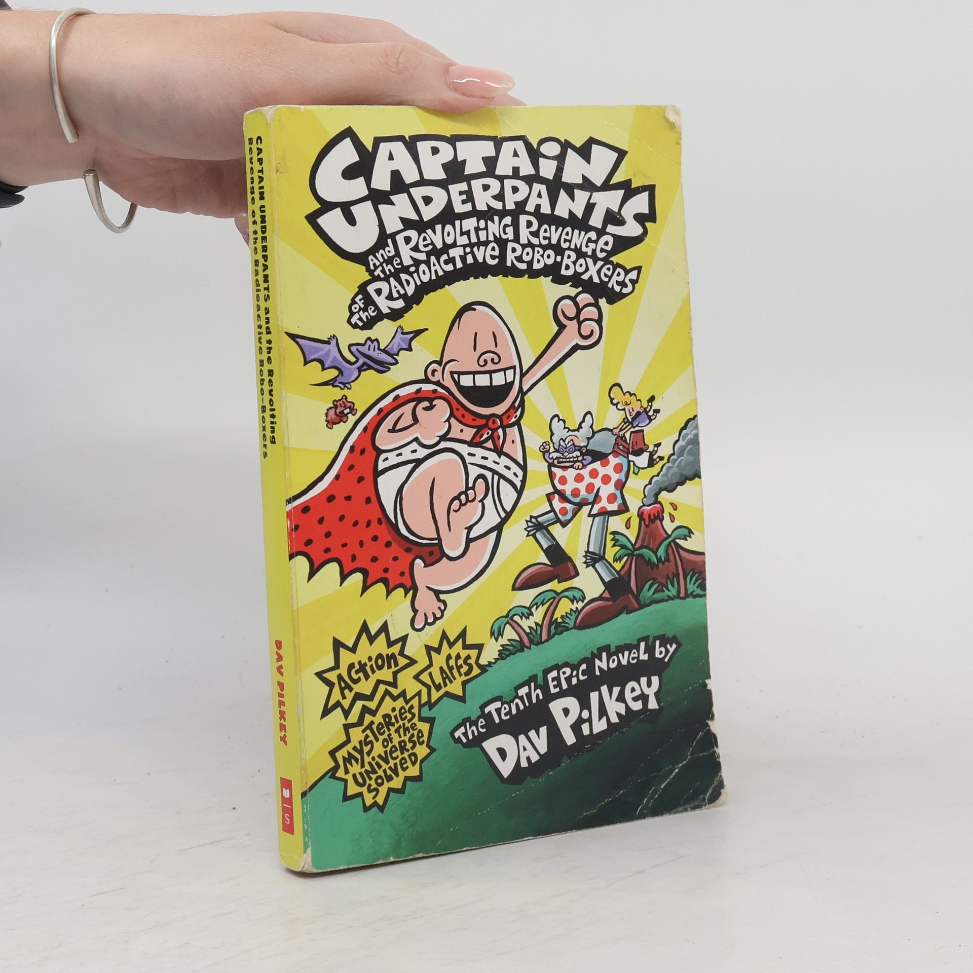 Dav Pilkey Captain Underpants and the revolting revenge of the radioactive robo-boxers