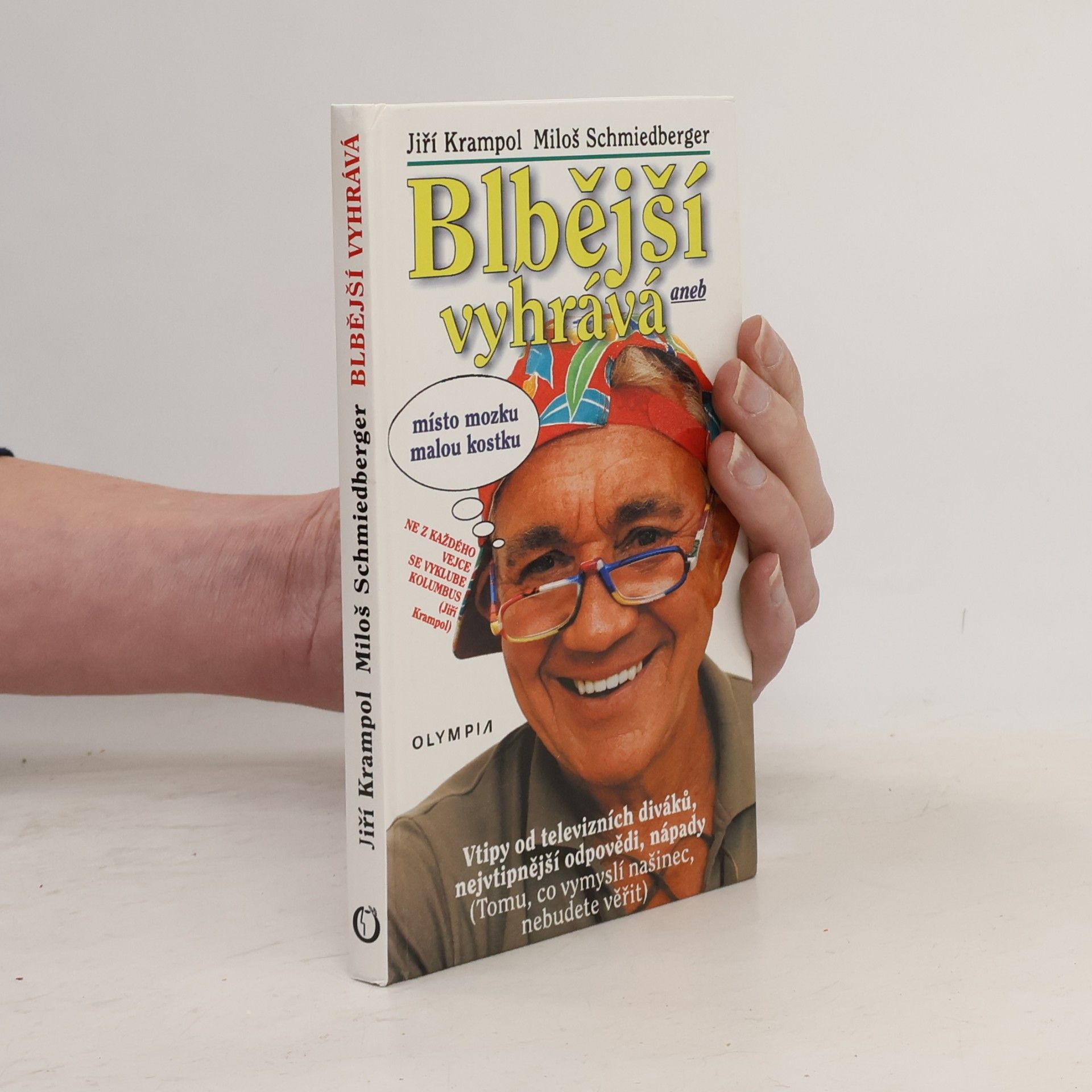 Jiří Krampol Blbější vyhrává, aneb, Místo mozku malou kostku