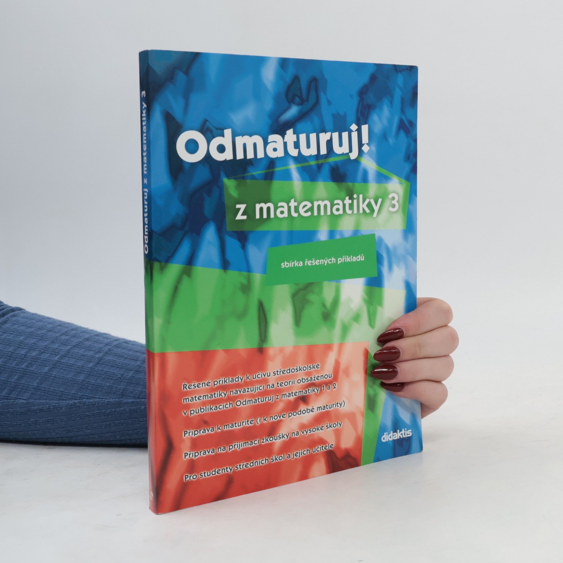Pavel Boucník Odmaturuj! z matematiky 3. Sbírka řešených příkladů.