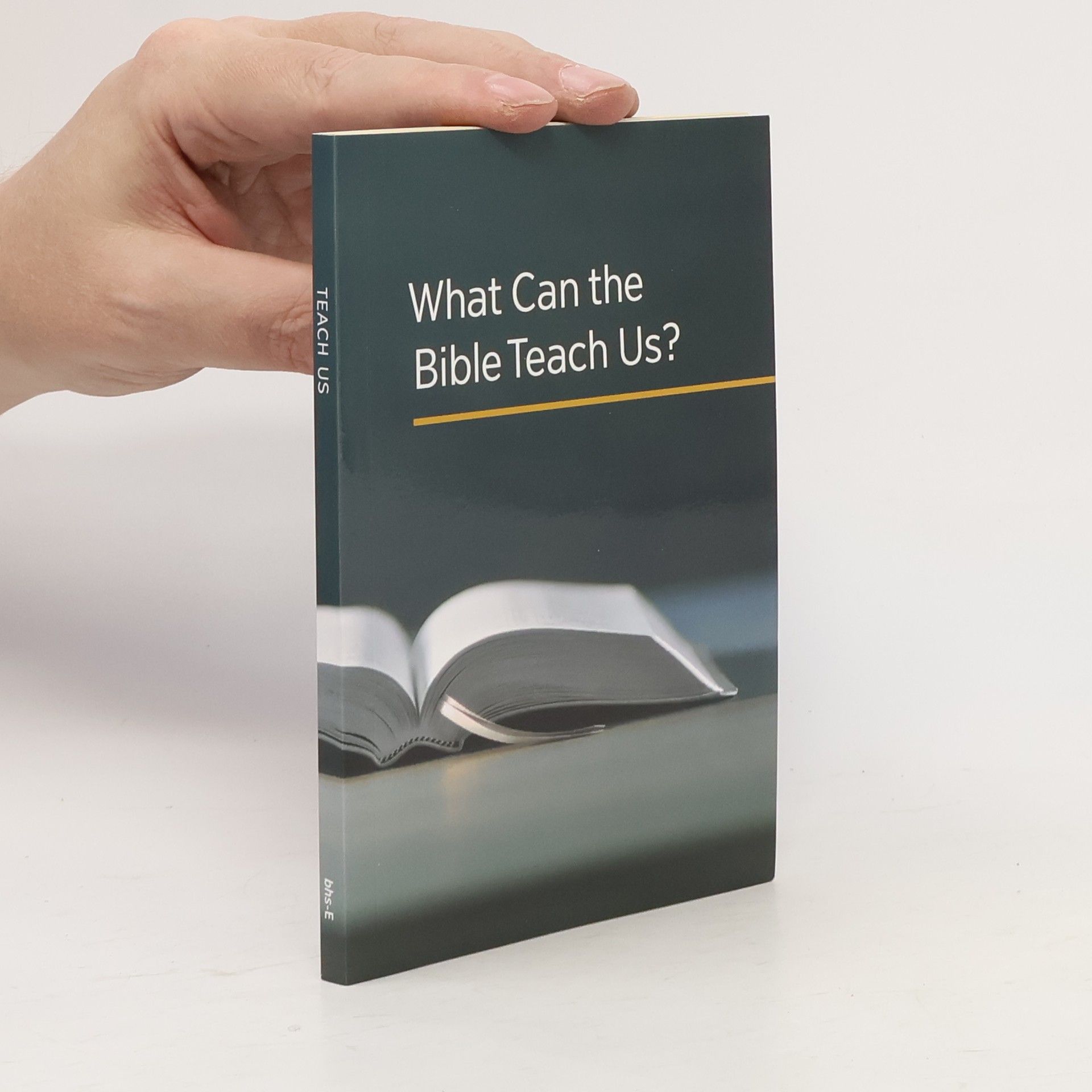 Kolektiv autorů What Can the Bible Teach Us?