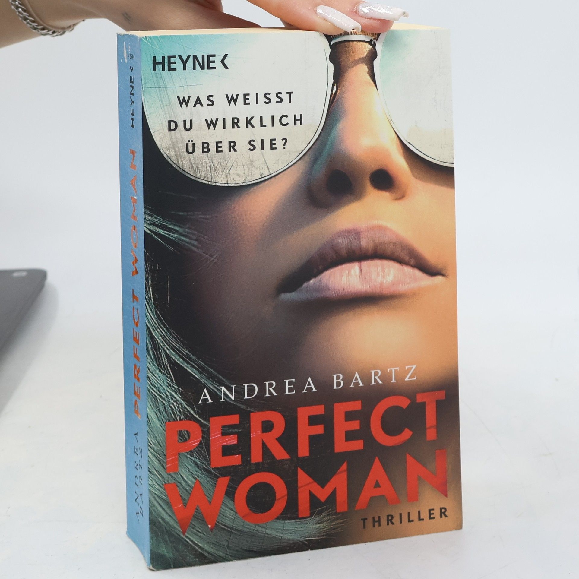 Andrea Bartz Perfect Woman - Was weißt du wirklich über sie? -